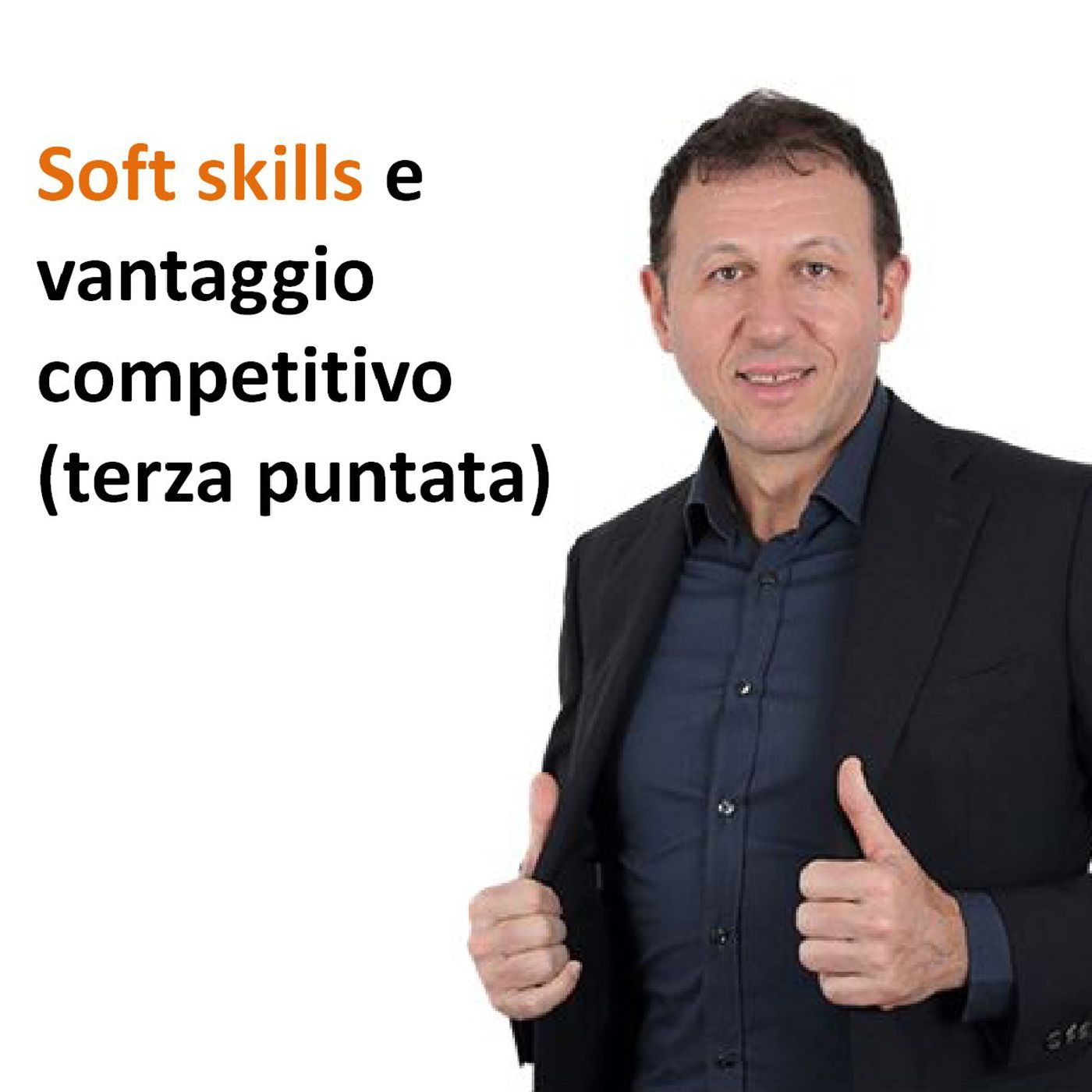 Soft skills e vantaggio competitivo (terza parte) episode artwork