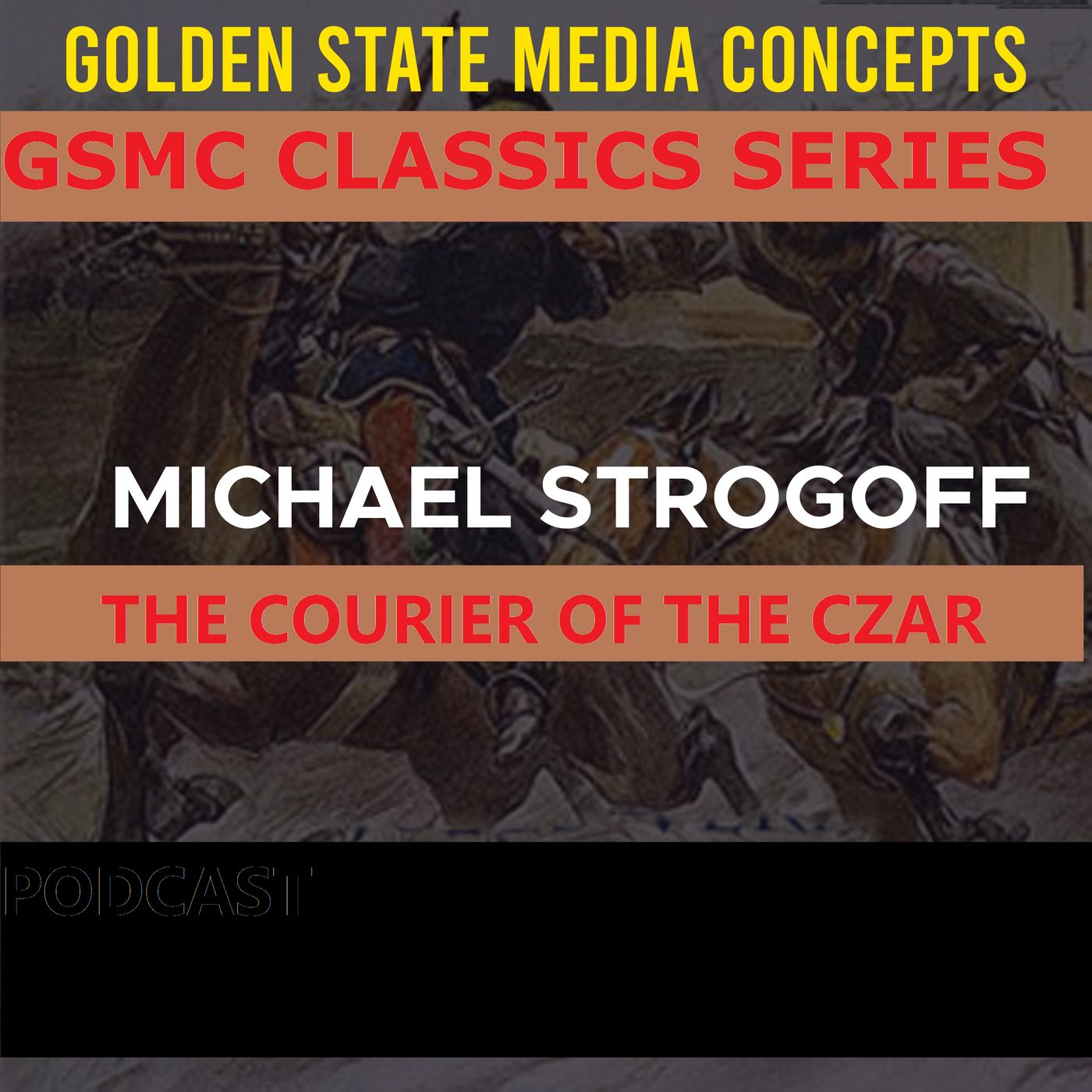 Episode 7 | GSMC Classics: Michael Strogoff: The Courier of the Czar