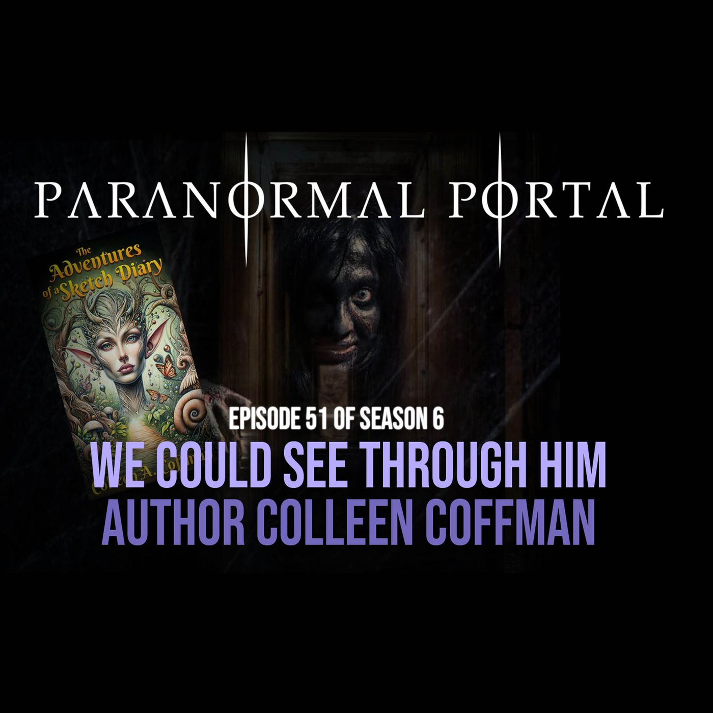 S6EP51 - We Could See Through Him - Author Colleen Coffman episode artwork