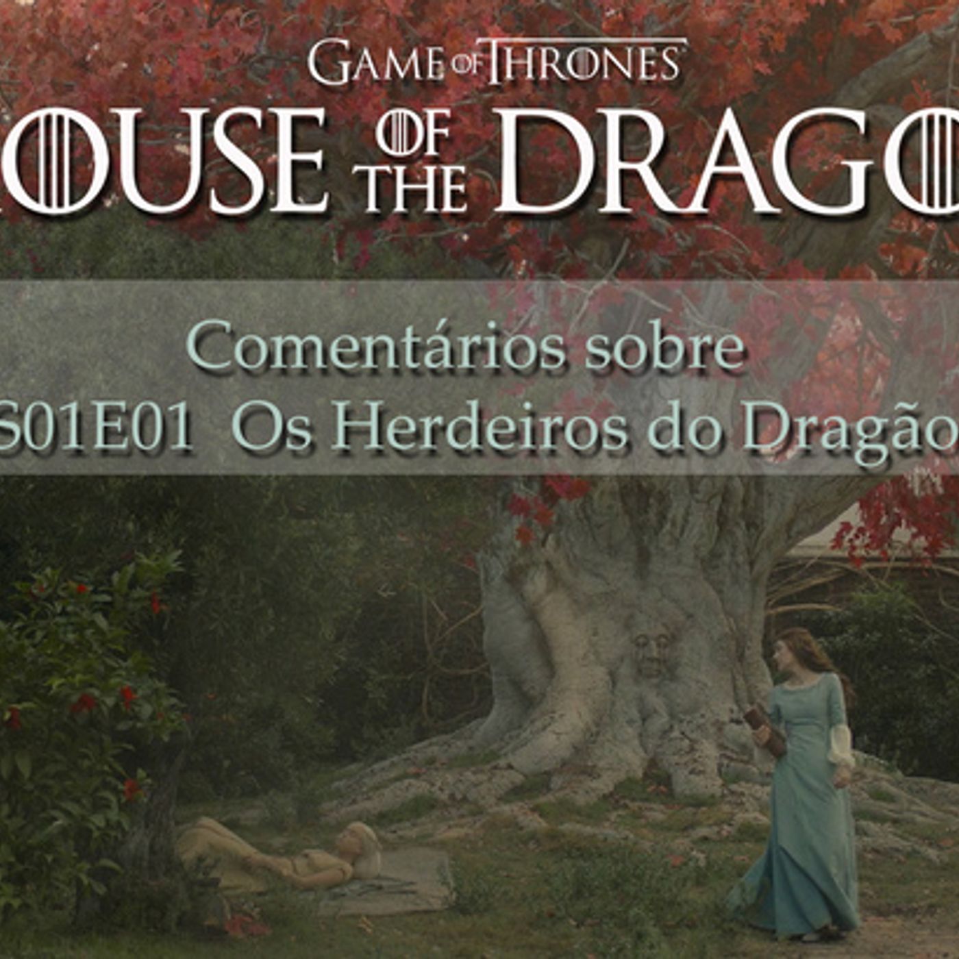 HOUSE OF THE DRAGON S01E01 Os Herdeiros dos Dragão episode artwork