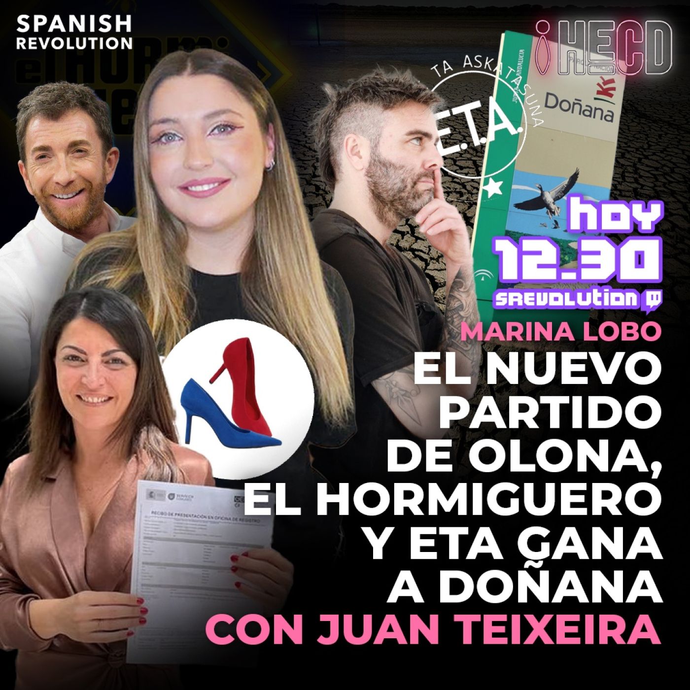 HECD!270 Completo - Pedro Sánchez, El Hormiguero, ETA gana a Doñana con Juan Teixeira + Adiós a Arrimadas, PP y VOX