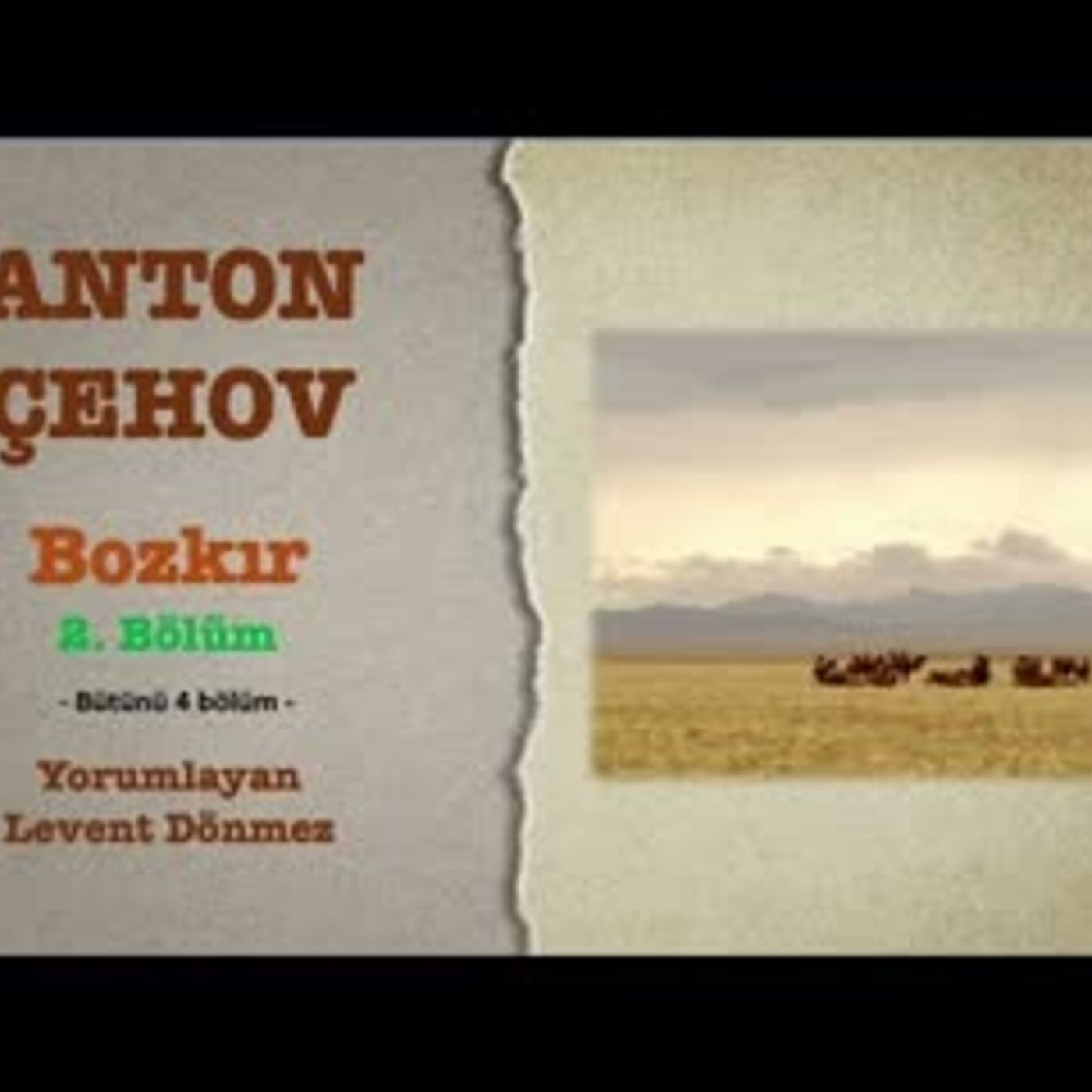 Anton Çehov - Bozkır 2. Bölüm