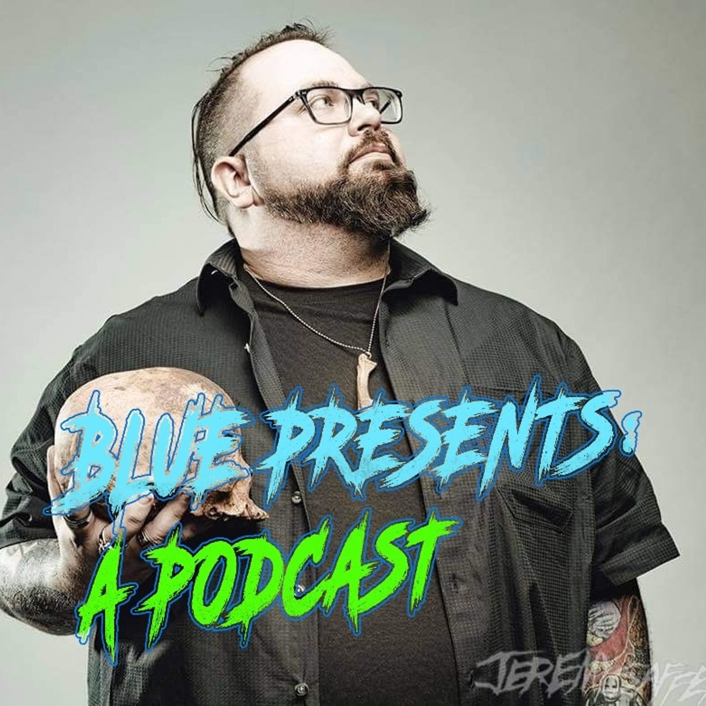 Blue Presents A Podcast