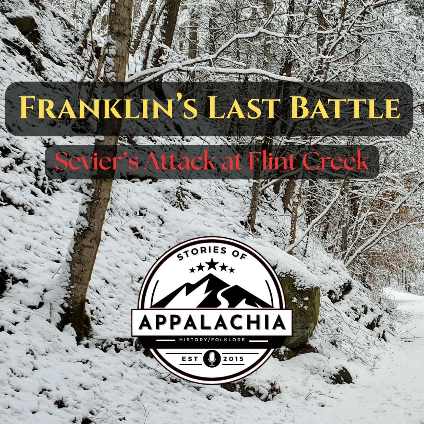 Franklin's Last Battle: Sevier's Attack at Flint Creek