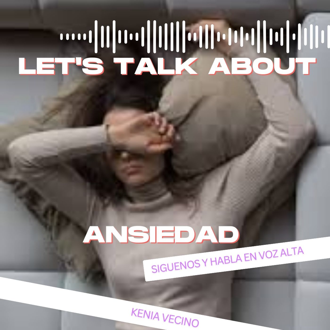 Ansiedad En Voz Alta Podcast