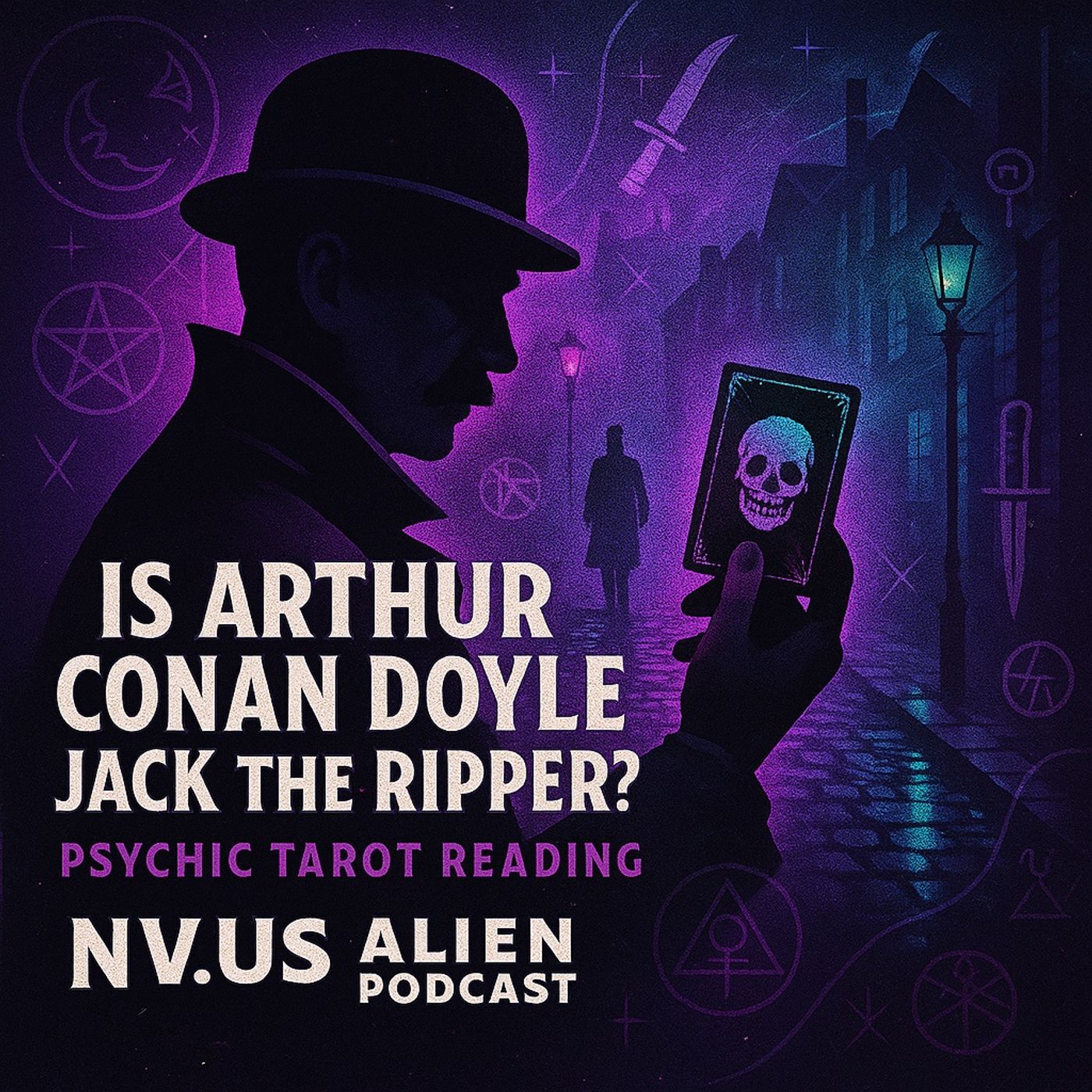 Tarot Reading with Maria Quijada: Is Arthur Conan Doyle Jack the Ripper? episode artwork