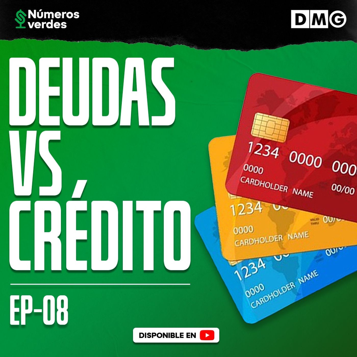 EP 08: Cómo las deudas afectan tu crédito.