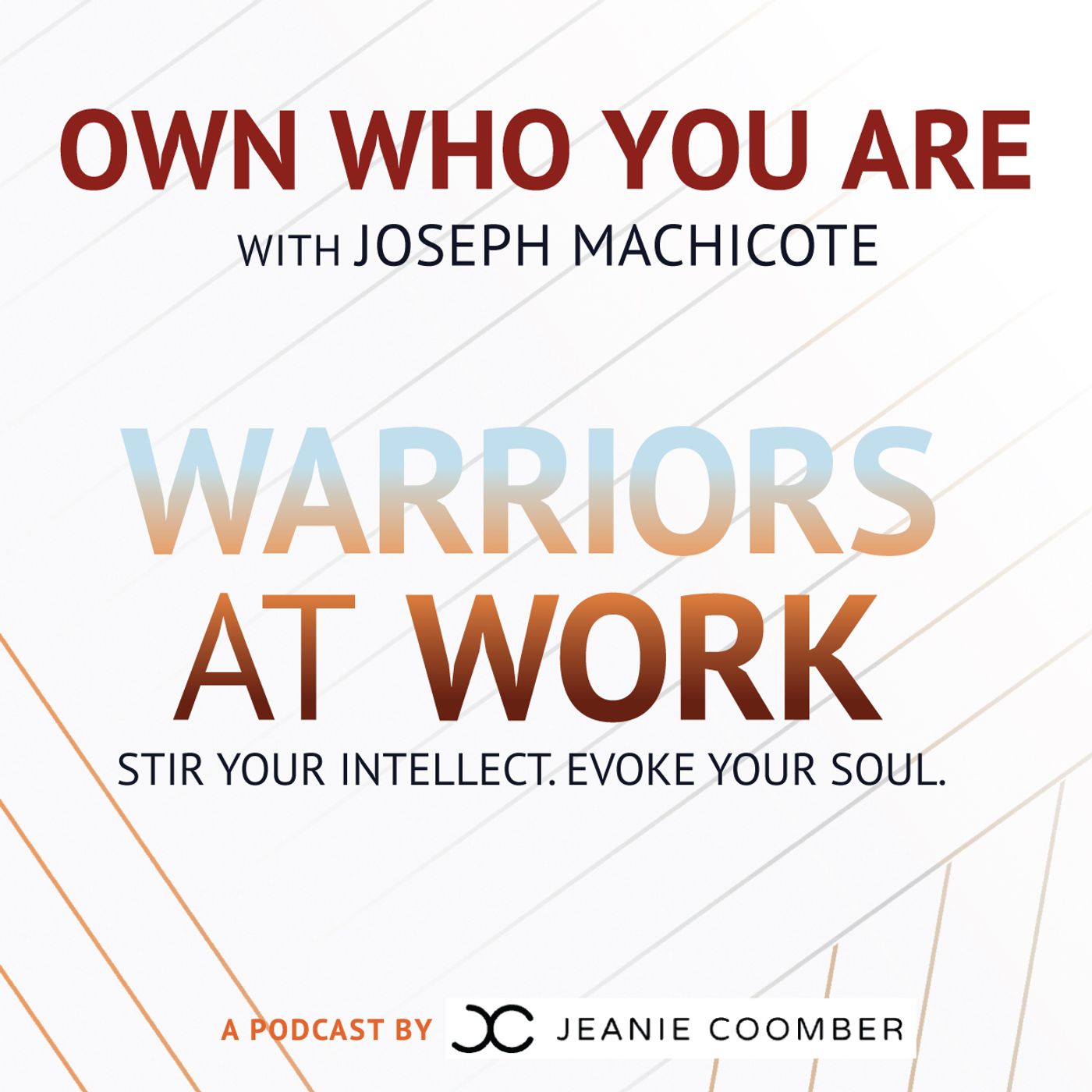 Own Who You Are with Joseph Machicote episode artwork
