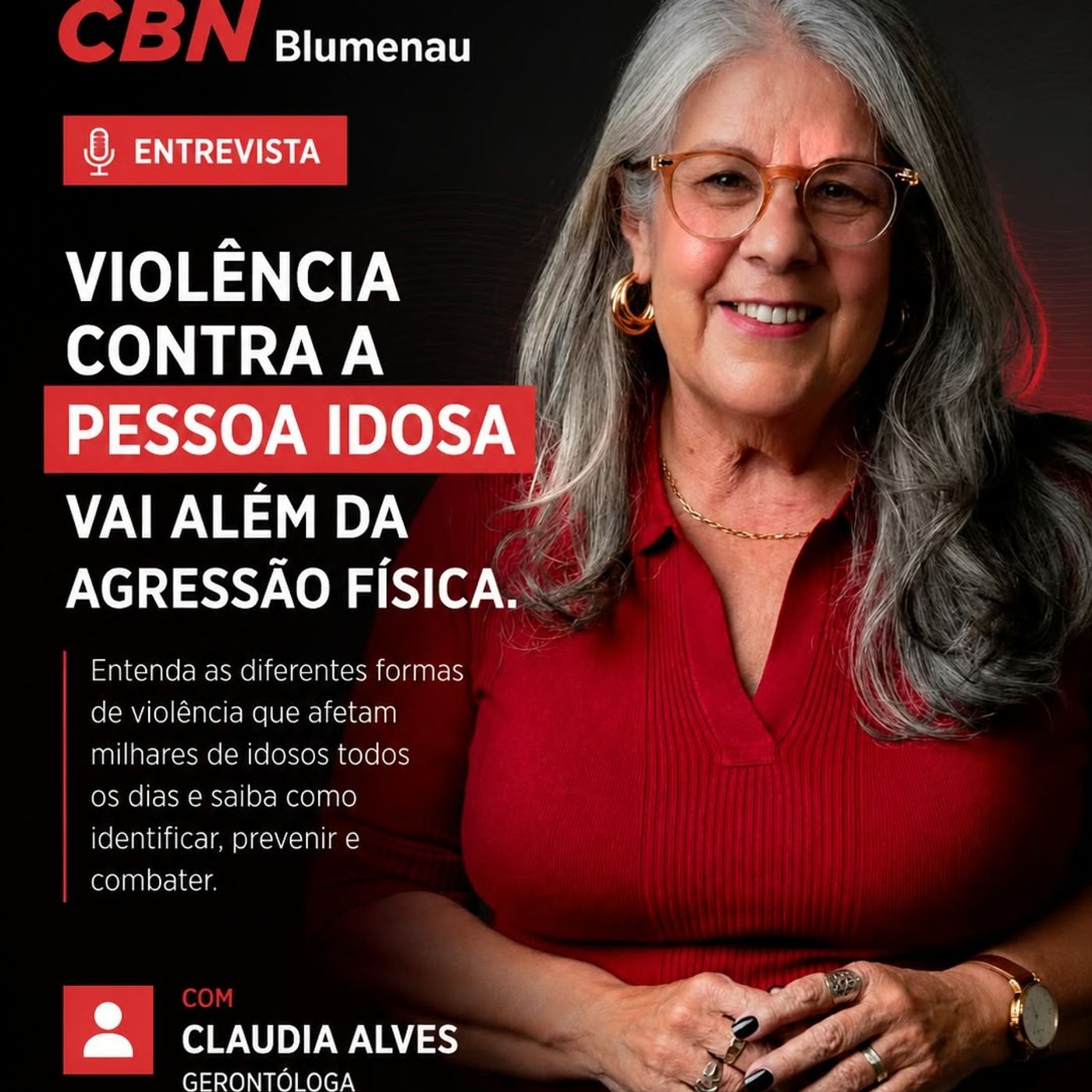 CBN BLUMENAU: VIOLÊNCIA CONTRA A PESSOA IDOSA VAI ALÉM DA AGRESSÃO FÍSICA