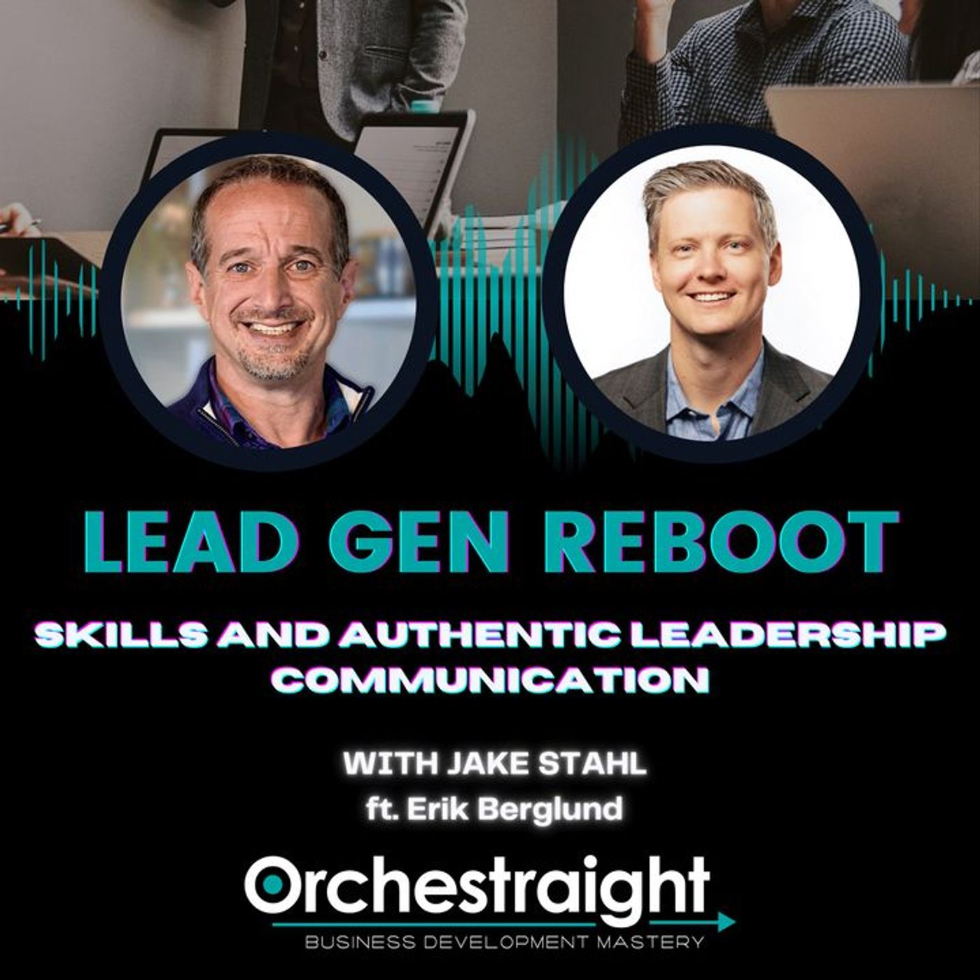 Soft Skills and Authentic Leadership Communication with Erik Berglund Soft Skills and Authentic Leadership Communication with Erik Berglund