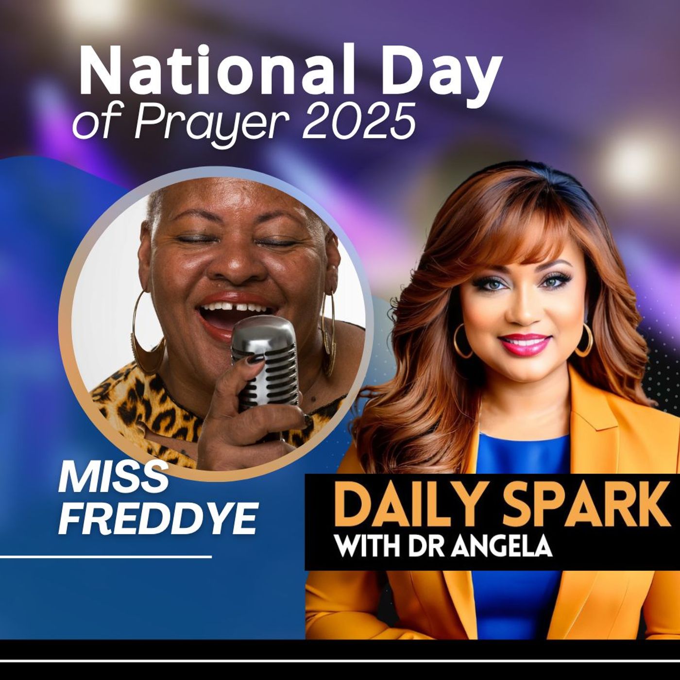 EP 585| National Day of Prayer 2025: Miss Freddye