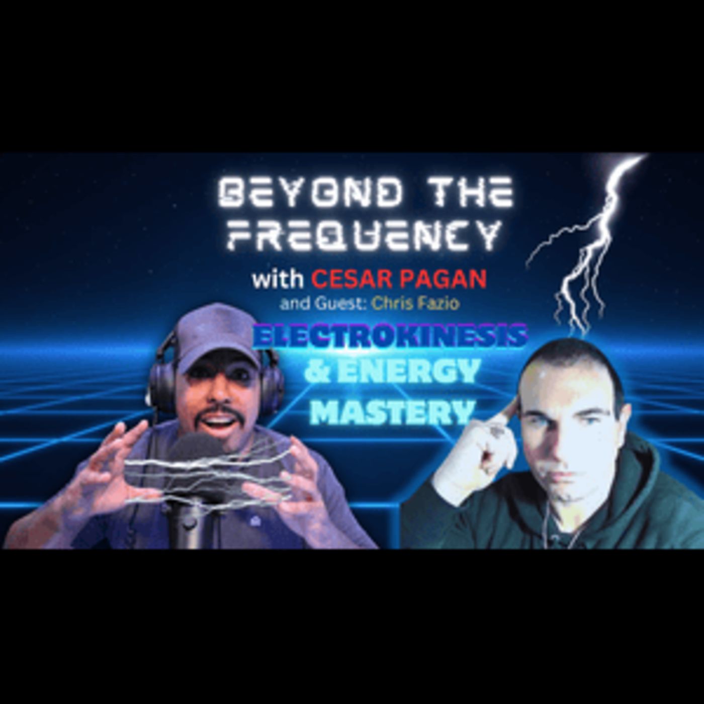 Exploring Electrokinesis & Energy Mastery: Chris Fazio Shares Paranormal Encounters and Insights