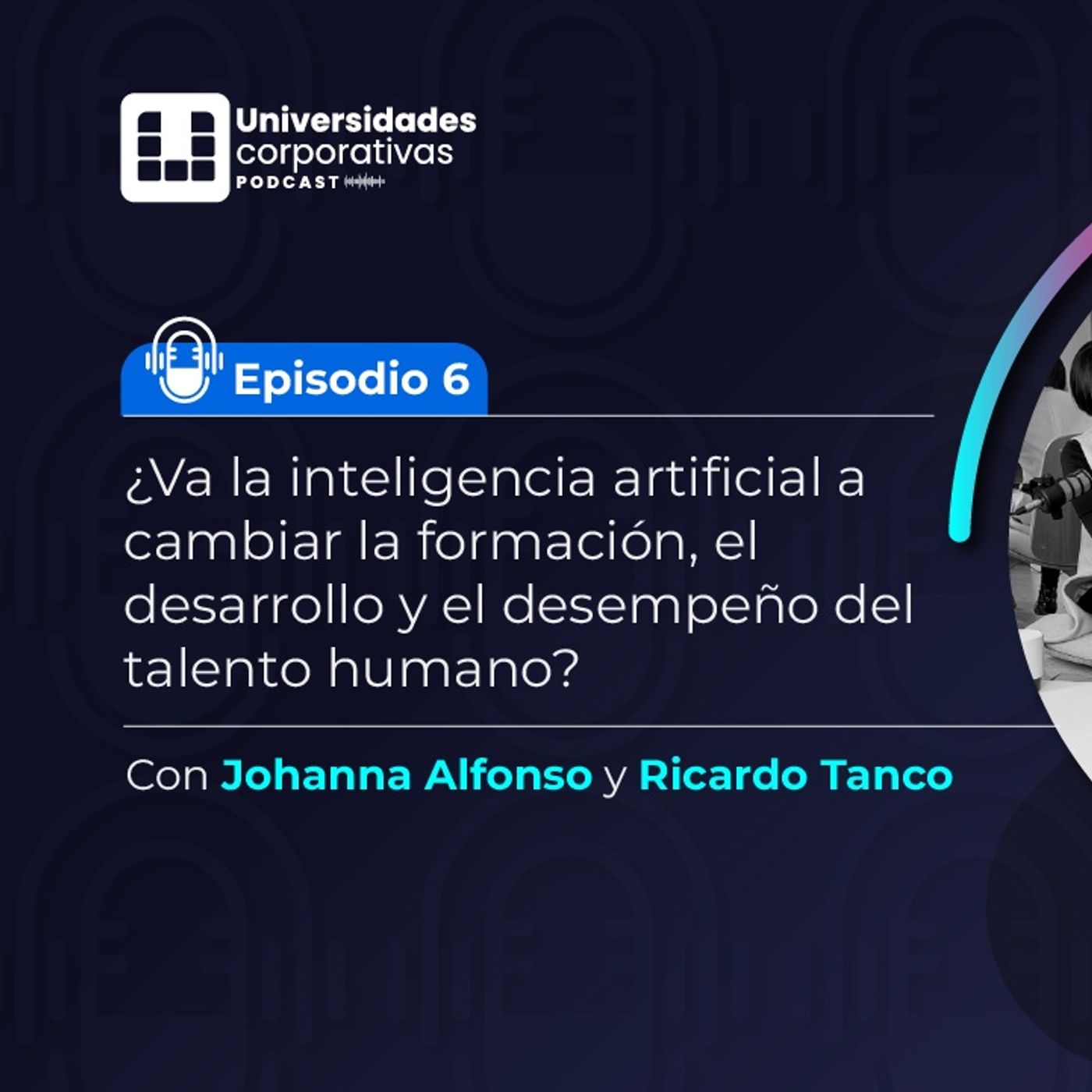 Universidades Corporativas- Episodio 6: La IA a cambiará la formación y el desempeño del talento? episode artwork