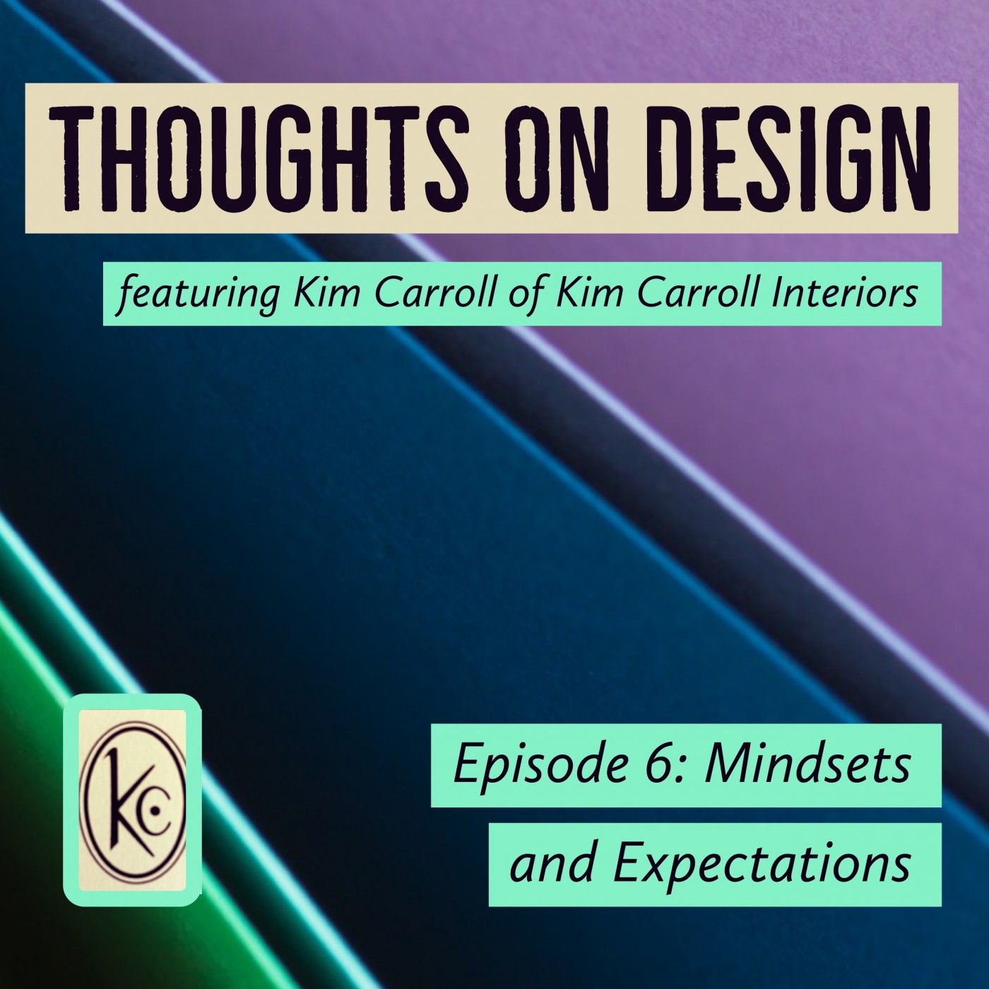 Thoughts on Design - featuring Kim Carroll Interiors