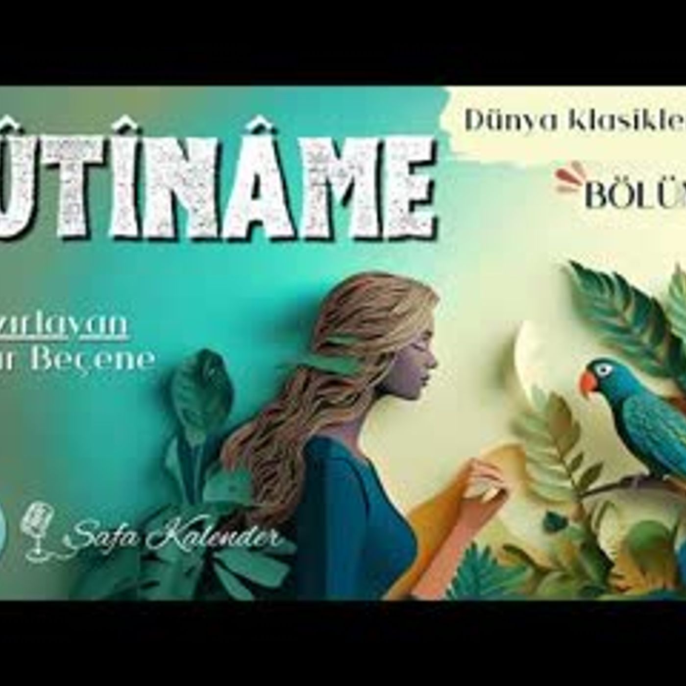 Tûtînâme   4. Bölüm   Sesli Hikaye Dinle