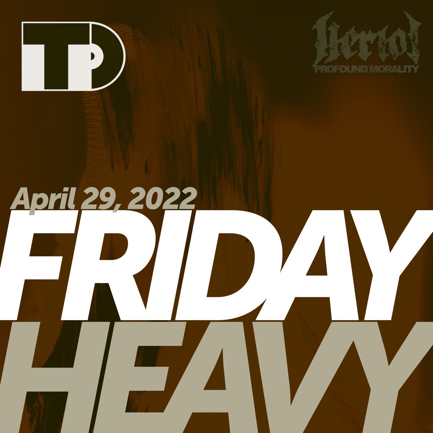 Friday Heavy