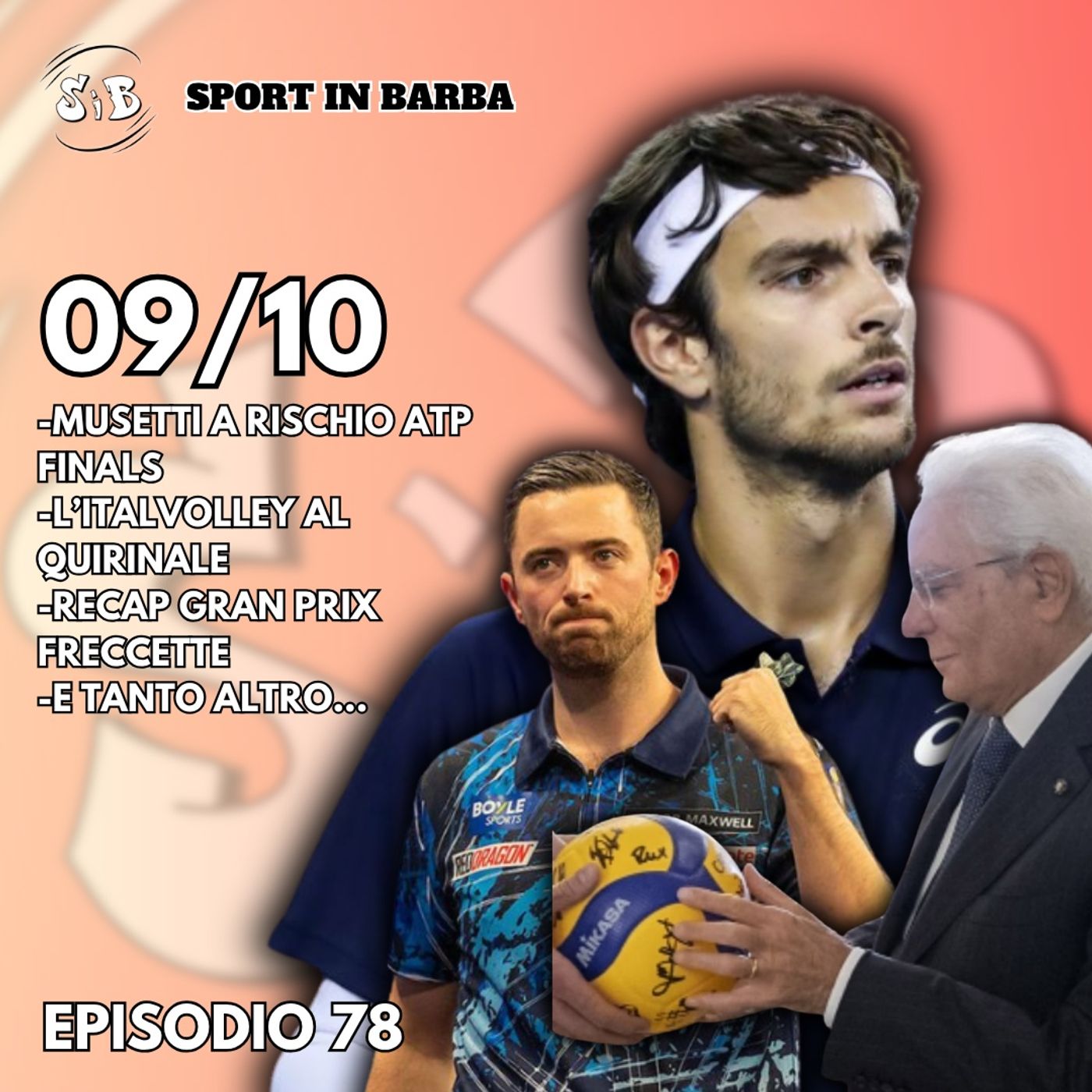 Episodio 78 - MUSETTI, occhio alle ATP Finals! L'ITALVOLLEY al Quirinale; al via EUROLEGA e DARTS Grand Prix
