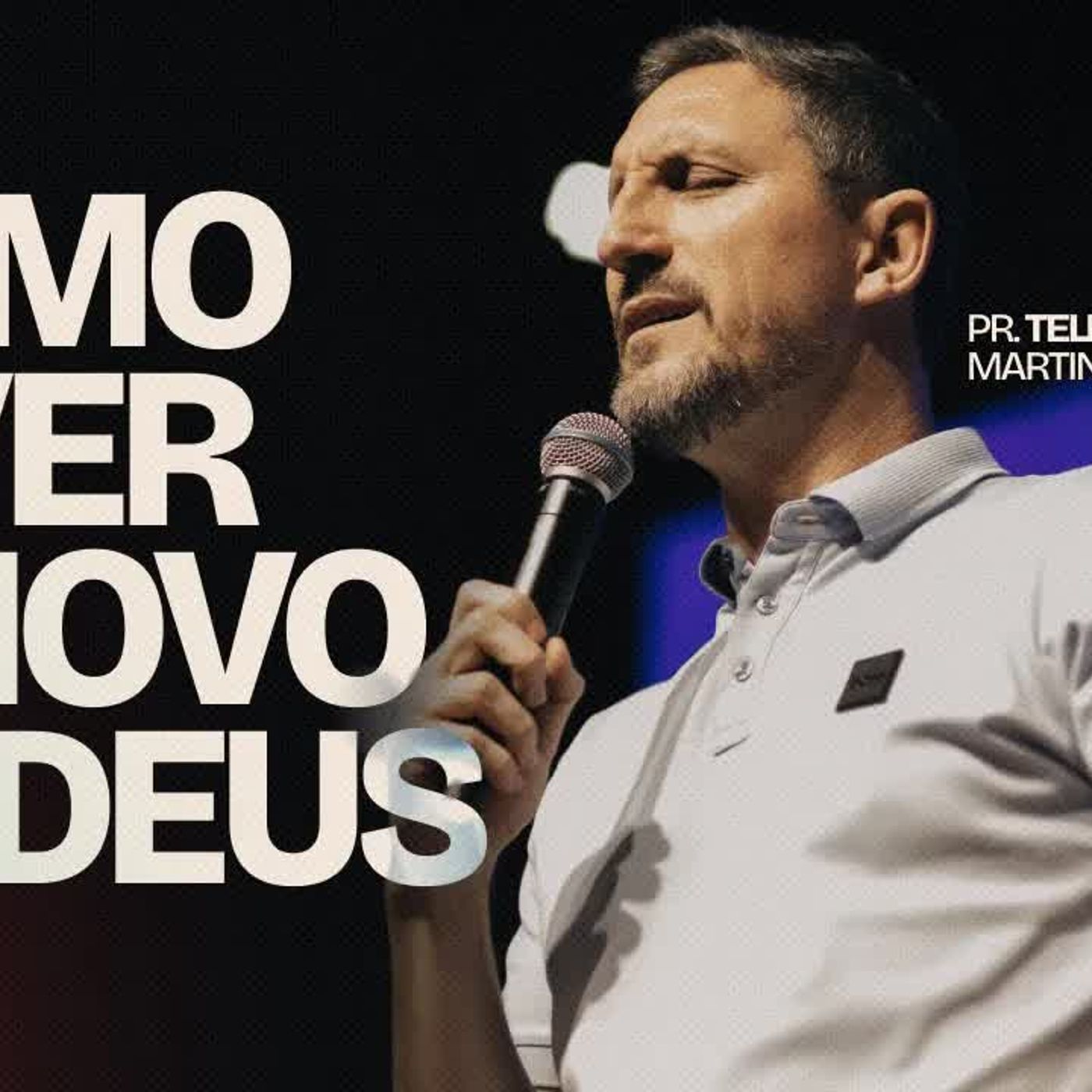 Como viver o novo de Deus ｜ Pr. Telmo Martinello episode artwork