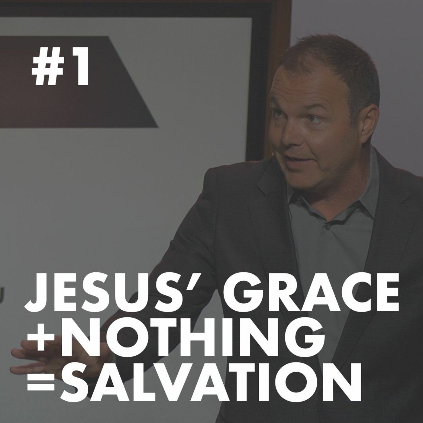 Galatians #1 - Jesus' Grace + Nothing = Salvation