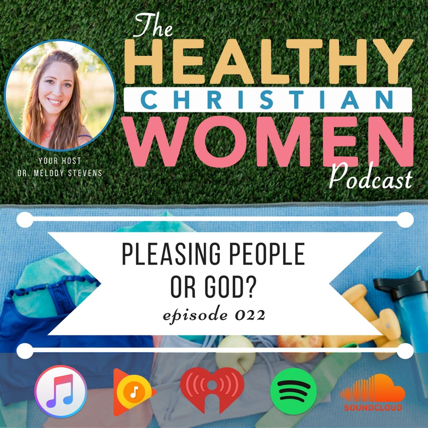 Episode 022: Pleasing People or God? episode artwork