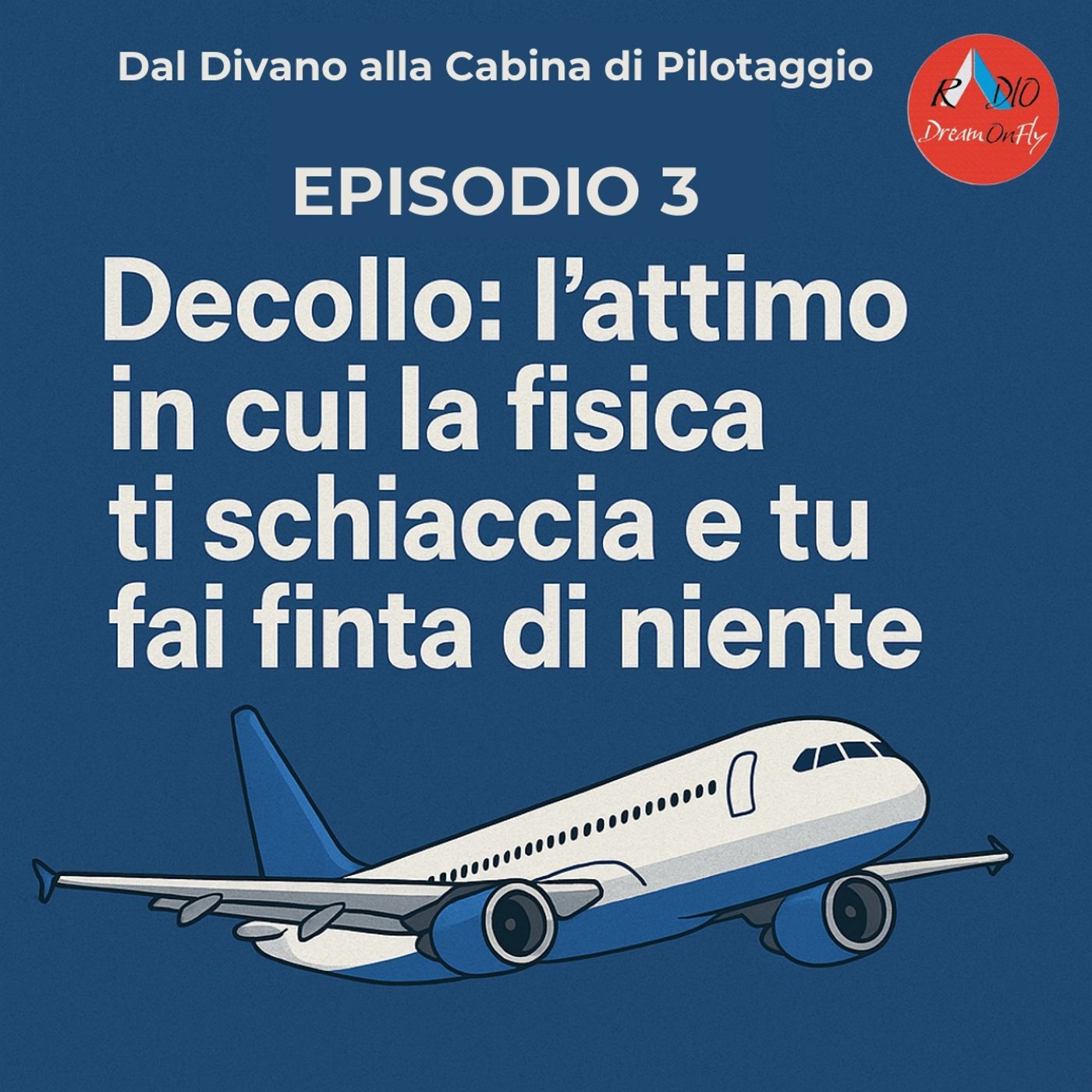 Dal Divano alla Cabina di Pilotaggio - Decollo, l'attimo in cui la Fisica ti schiaccia e tu fai finta di Niente