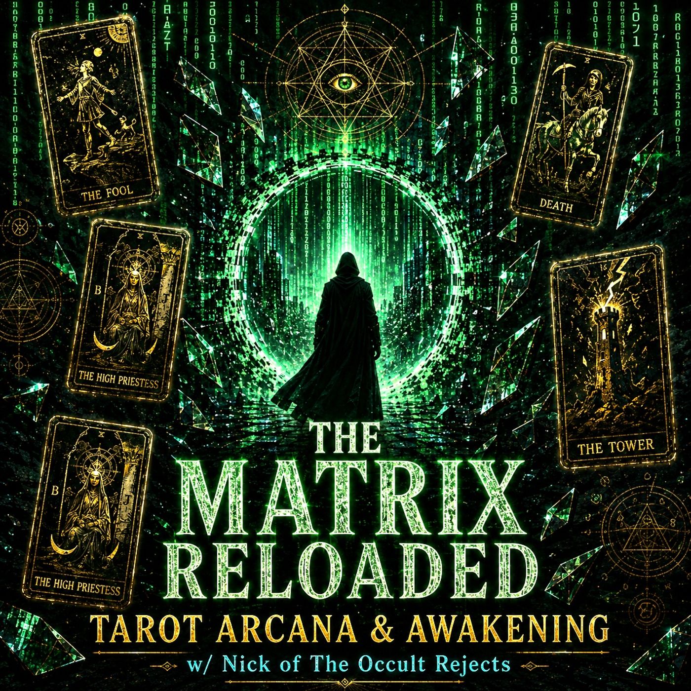 The Matrix Reloaded, Tarot Arcana & Awakening w/ Nick of The Occult Rejects