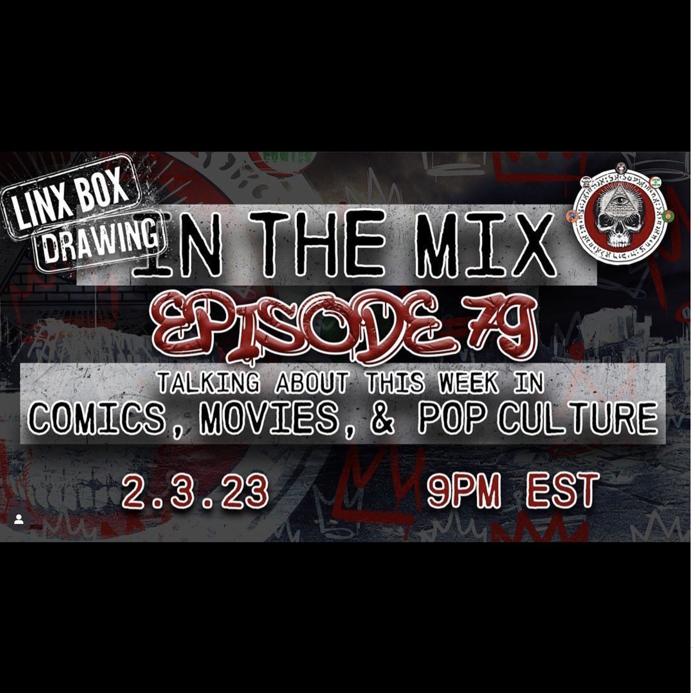 IN THE MIX - EPISODE 79 - TALKING ABOUT THE WEEK IN COMICS, MOVIE NEWS, & POP CULTURE episode artwork
