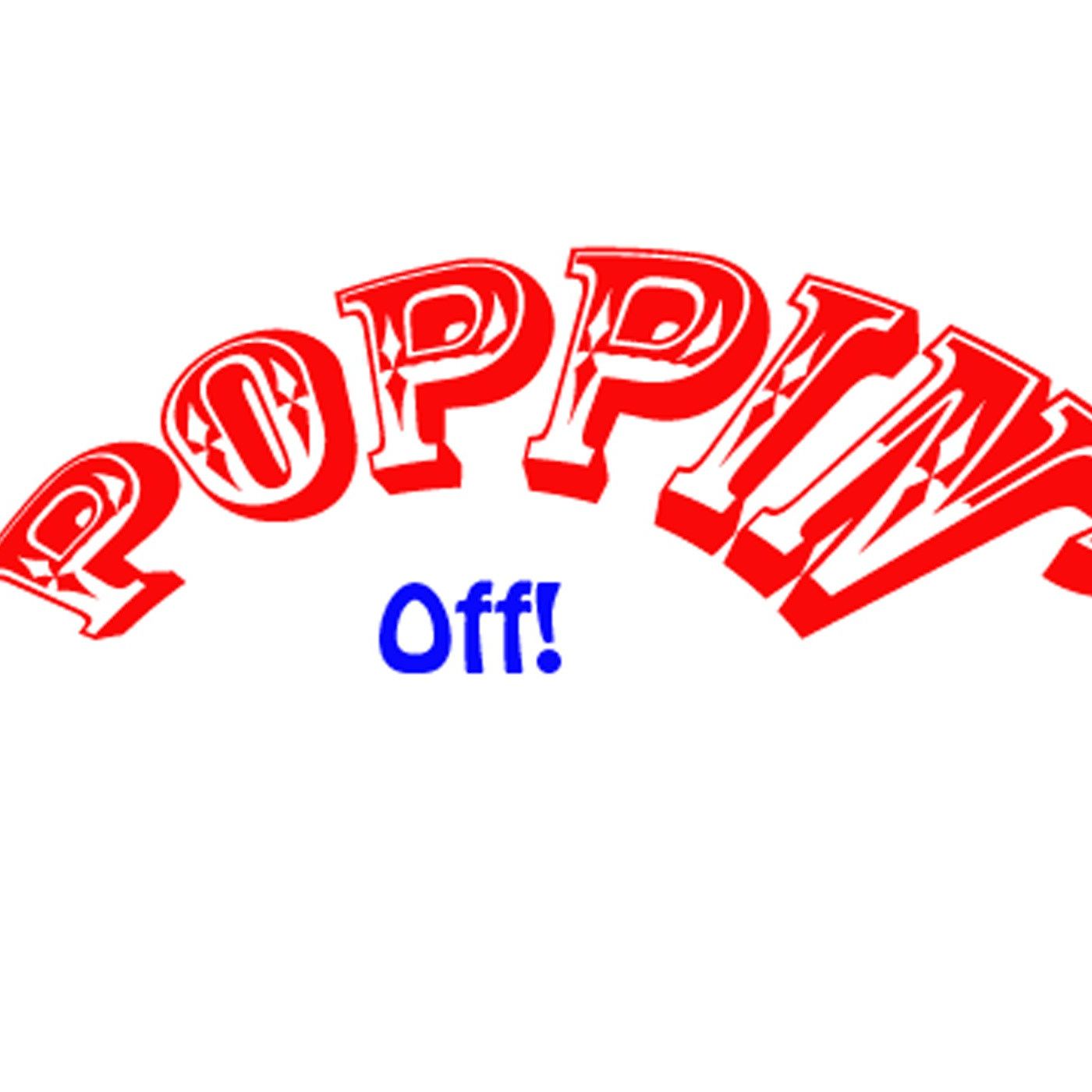 Poppin\' Off