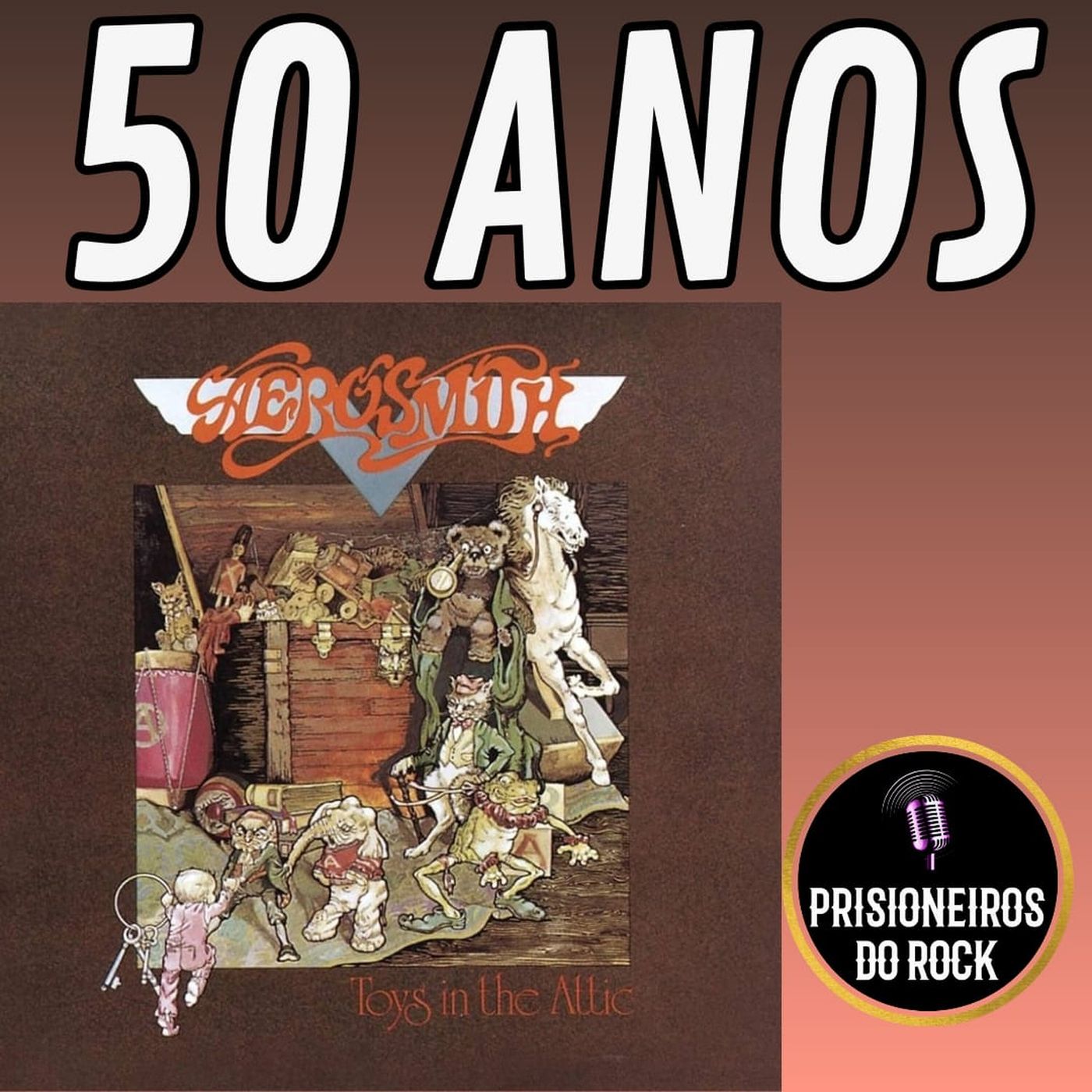 Episódio 253 - Toys in the Attic, do Aerosmith, 50 anos episode artwork