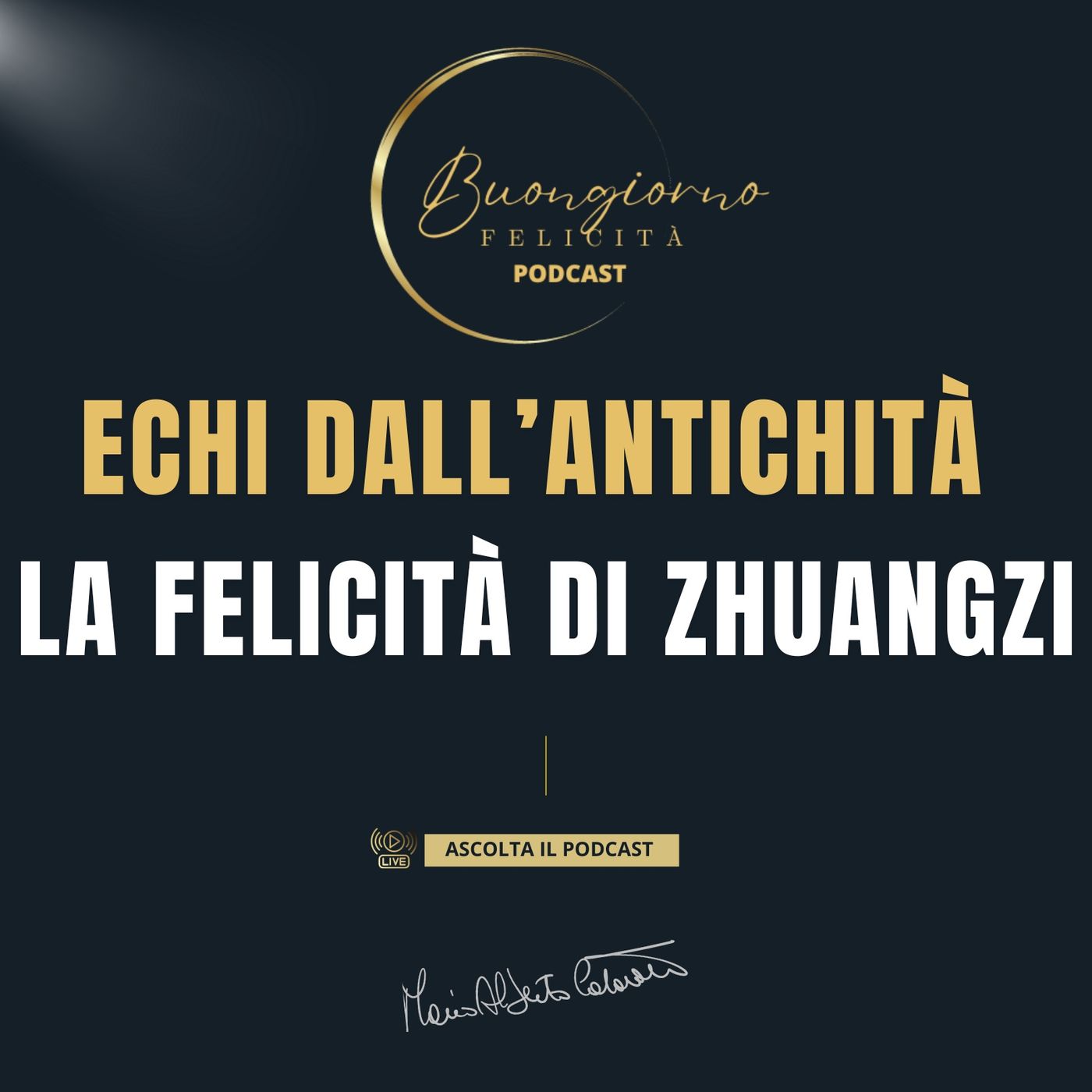 #1380 - Echi dall’Antichità la Felicità di Zhuangzi  | Buongiorno Felicità episode artwork