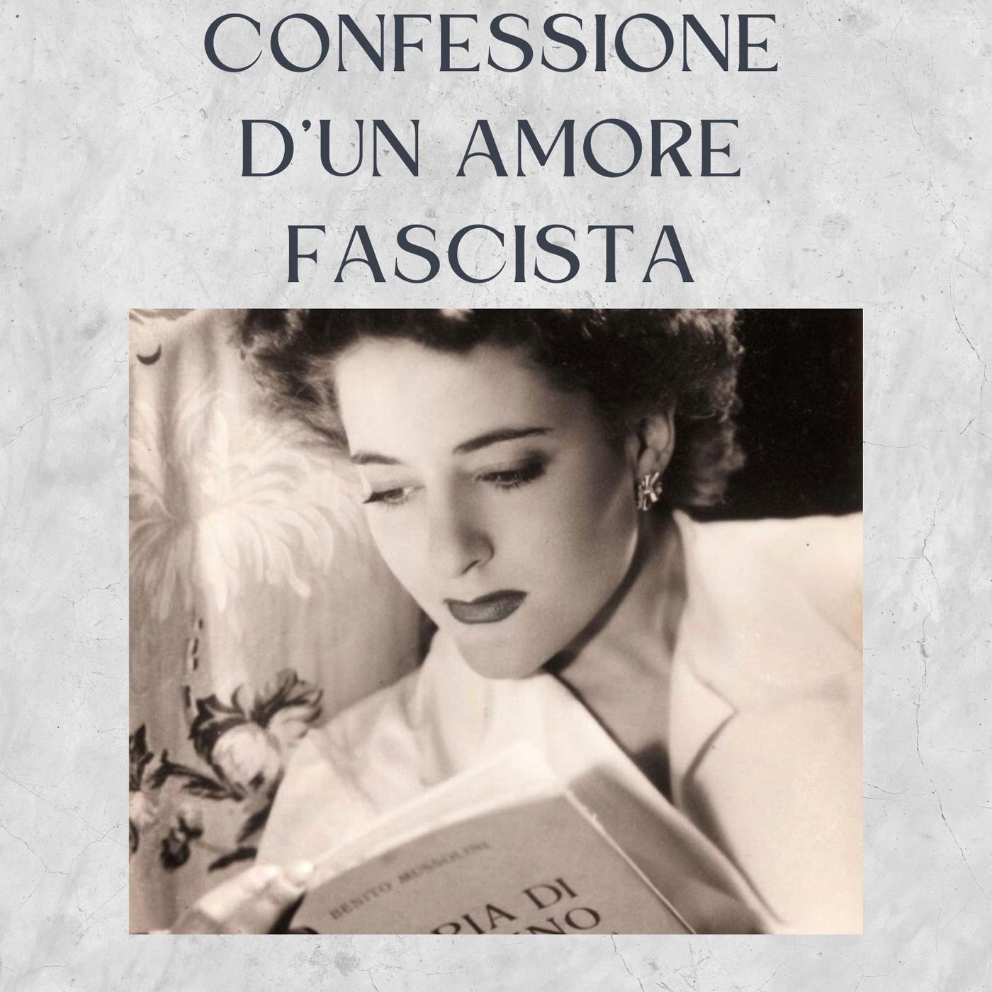 Confessione d'un amore fascista podcast artwork