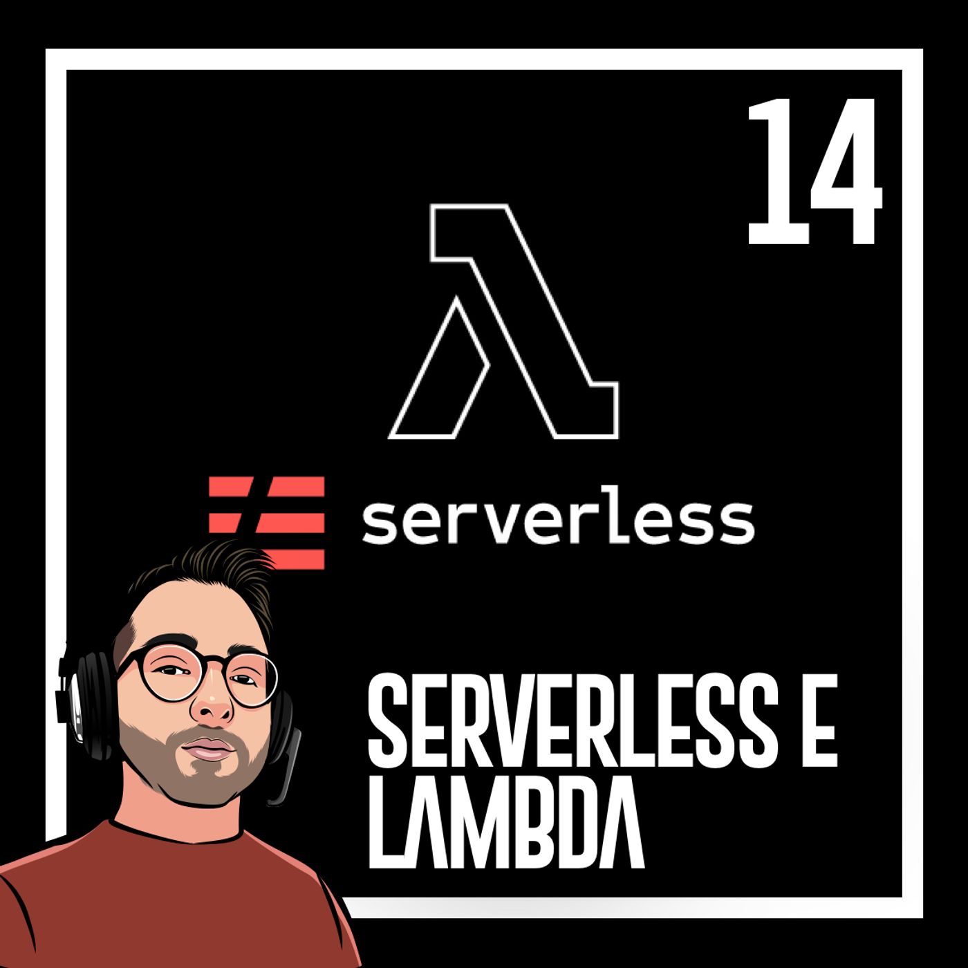 cover of episode Ep.14 - Programmazione o infrastruttura. La mia esperienza con serverless e Lambda