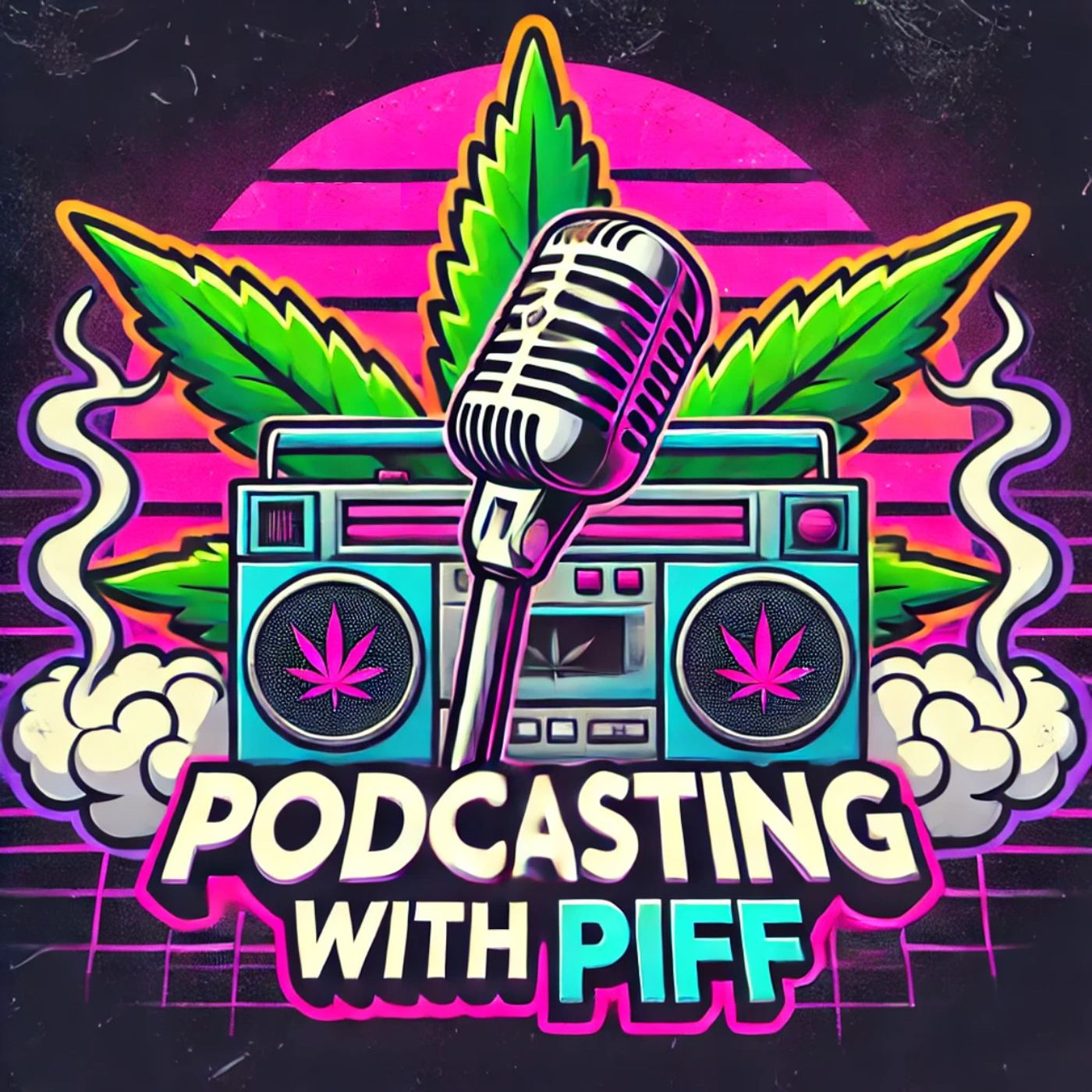 Podcasting With Piff