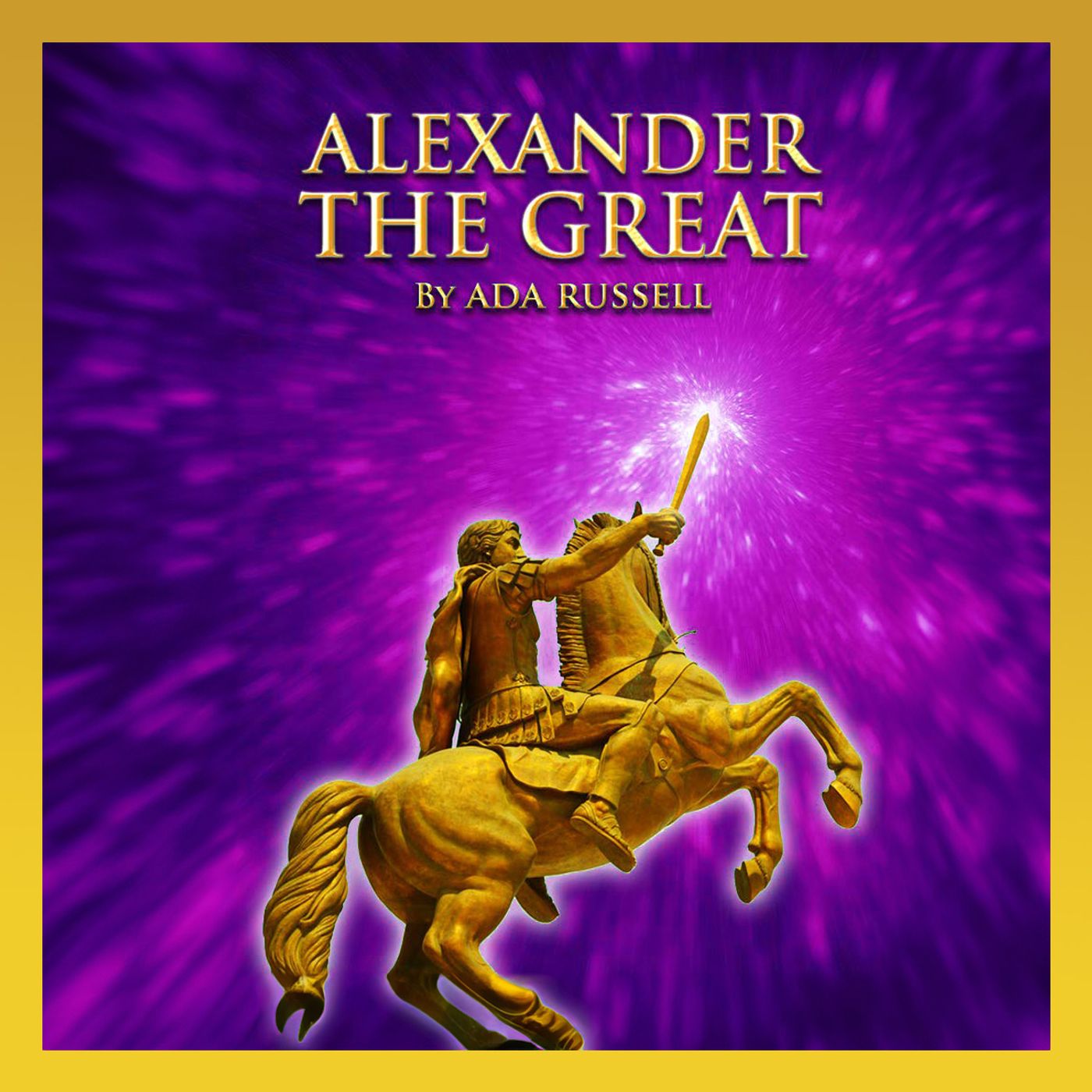 Alexander the Great by Ada Russell