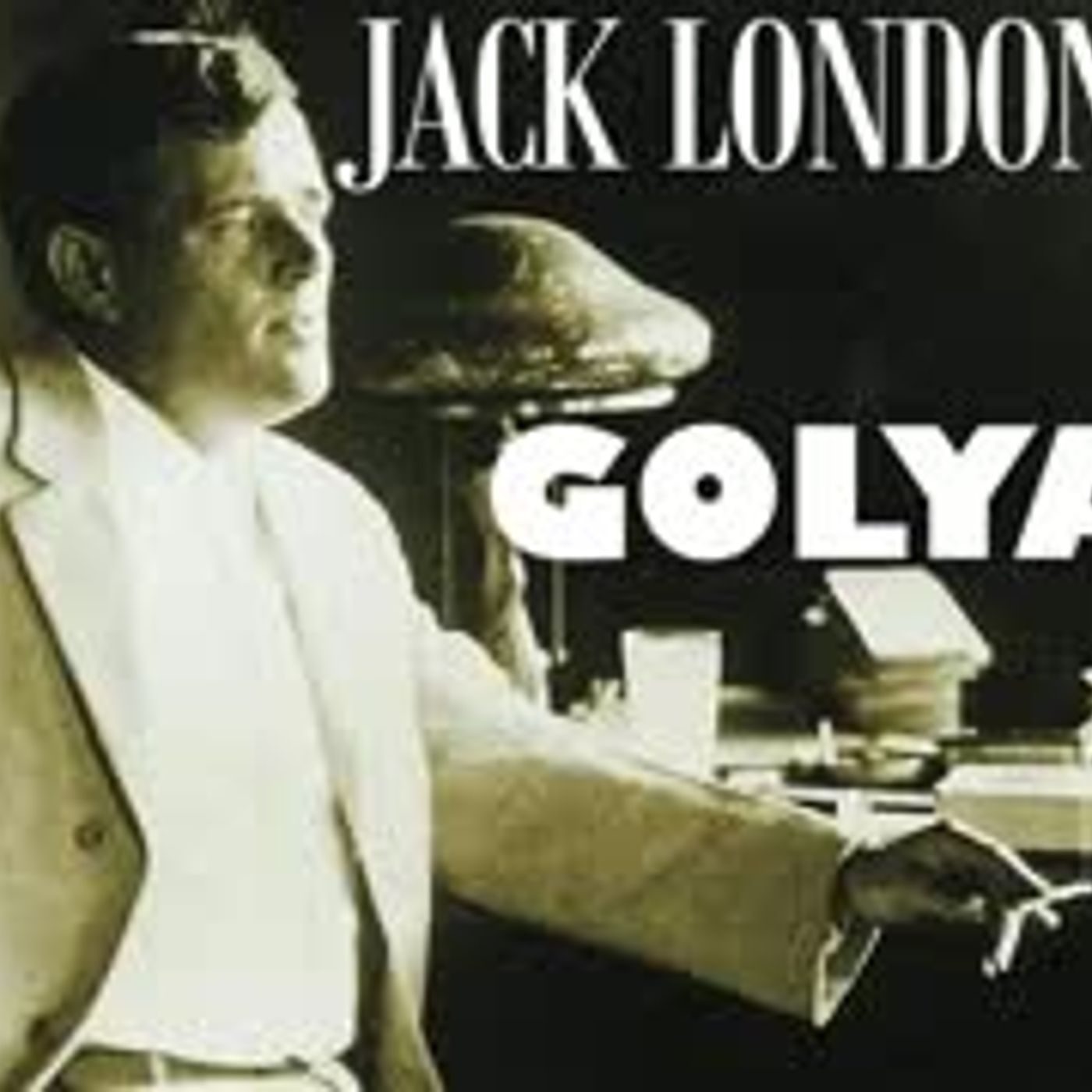 GOLYAT  Jack LONDON sesli kitap tek parça