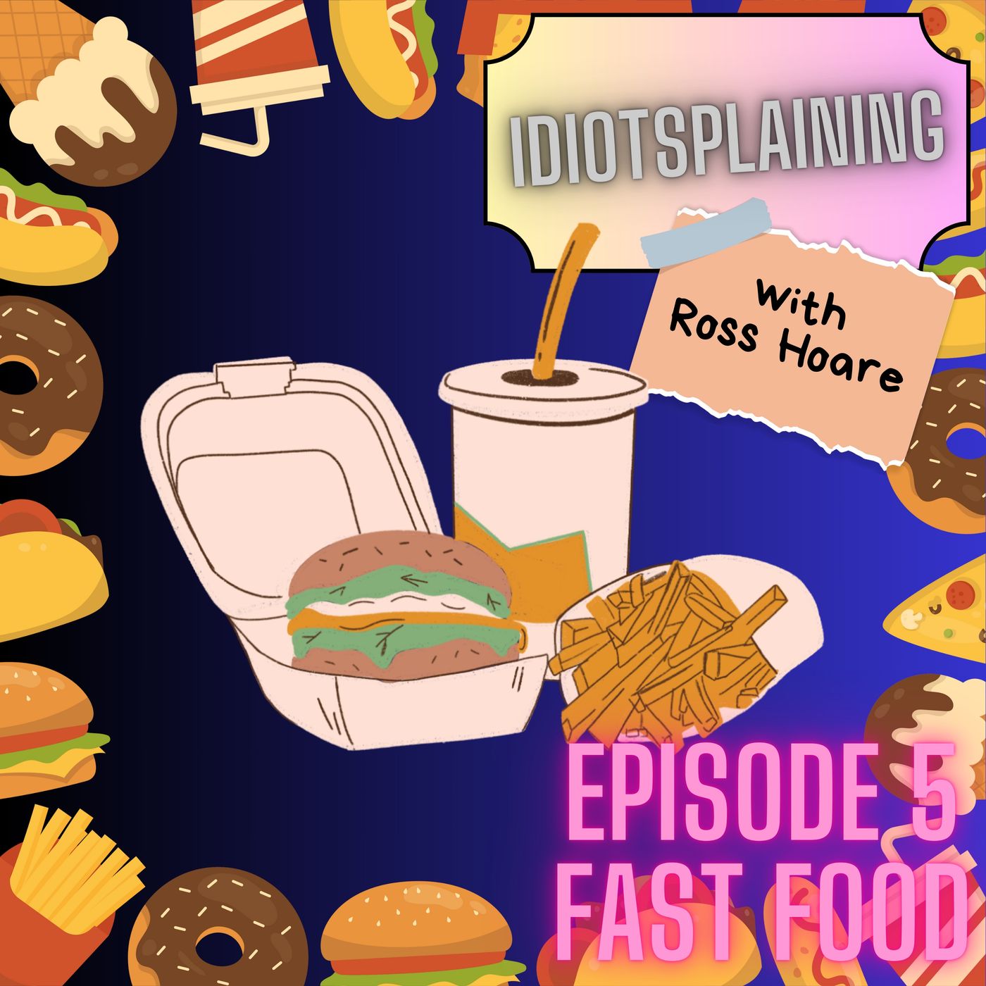 Idiotsplaining Fast Food episode artwork