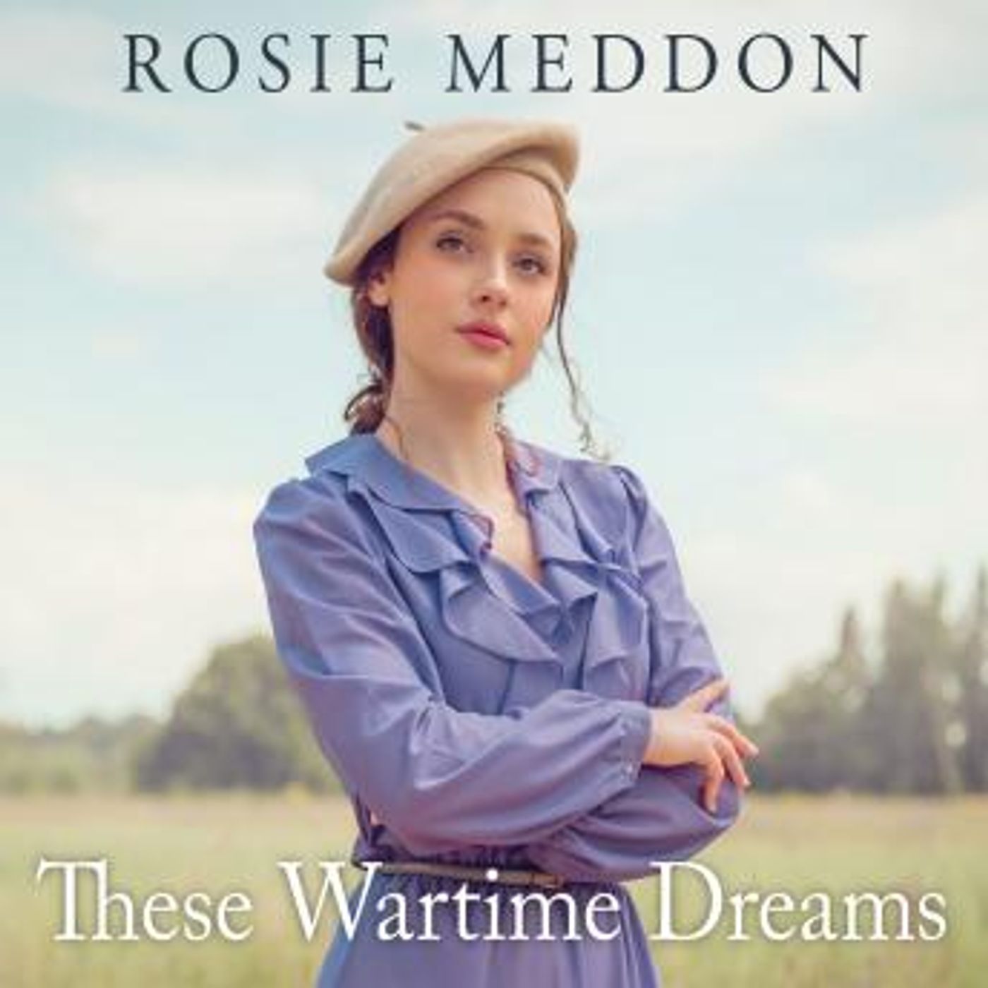 These Wartime Dreams by Rosie Meddon episode artwork