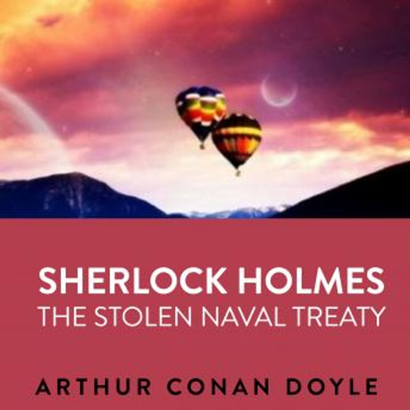 Sherlock Holmes  The Stolen Naval Treaty by Sir Arthur Conan Doyle episode artwork