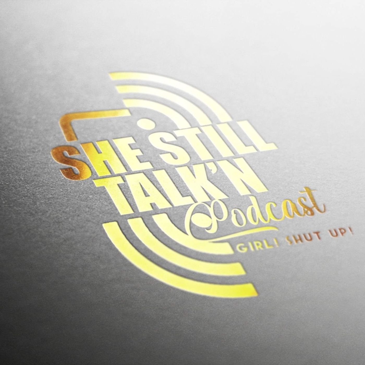 Toxic Relationships- She Still Talk’N episode artwork