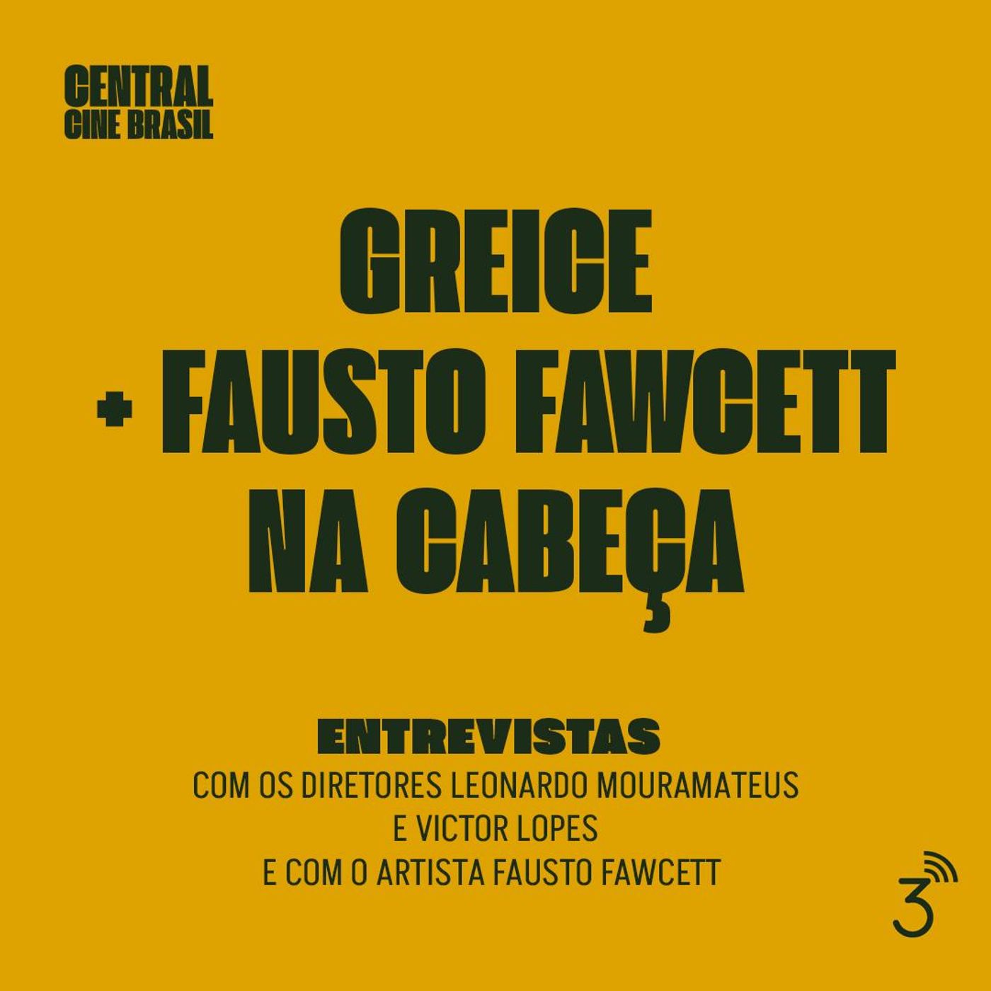 Cine #232 - Greice + Fausto Fawcett na Cabeça