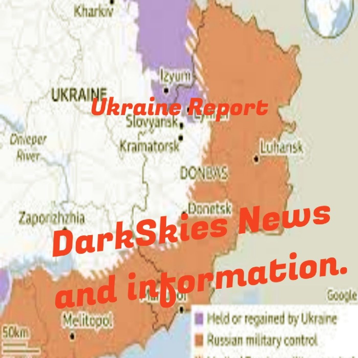 Ukraine Report. Episode 168 - Dark Skies News And information episode artwork