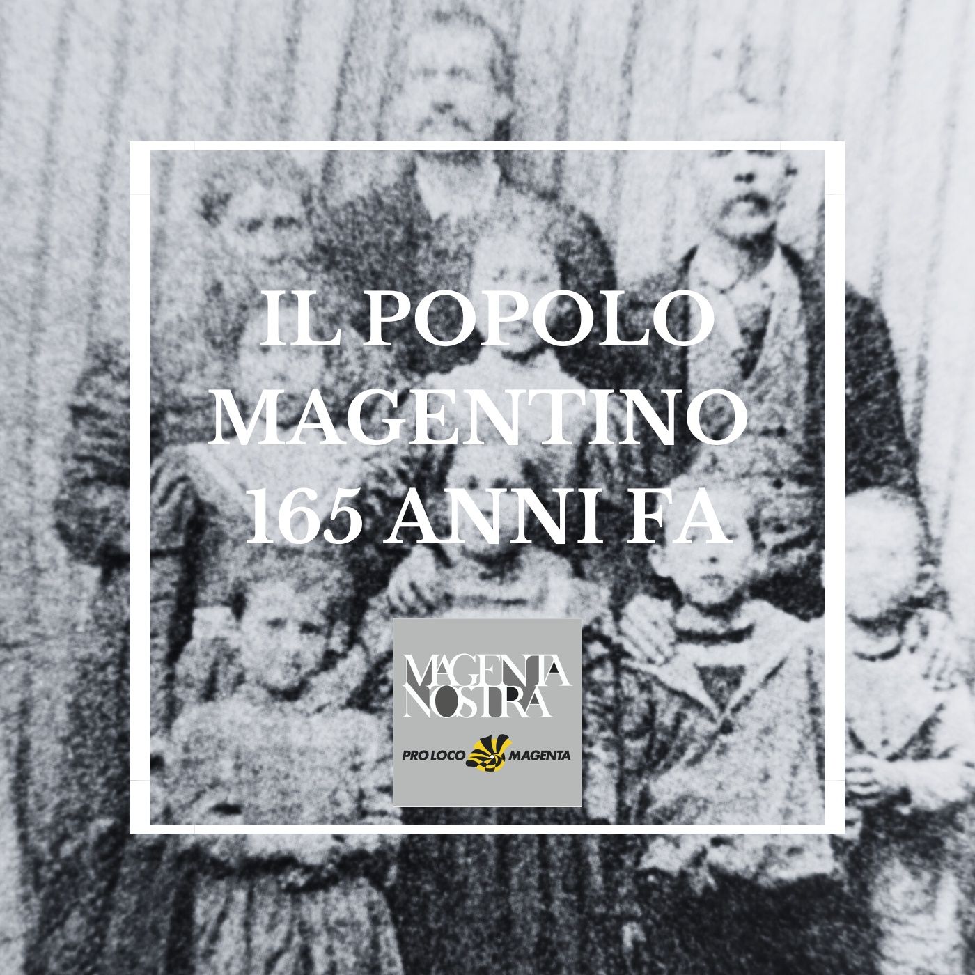 Il popolo magentino 165 anni fa