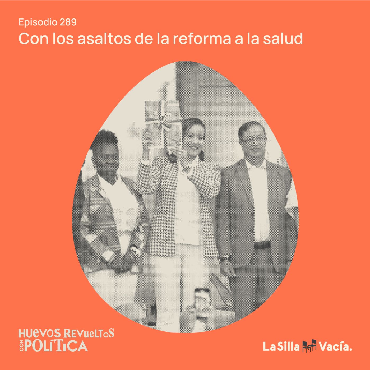 Huevos Revueltos con los asaltos de la reforma a la salud