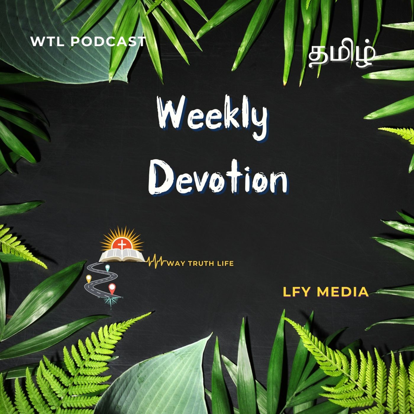 WTLPODCAST | MONDAY BOOSTER | WEEKLY PODCAST | TAMIL