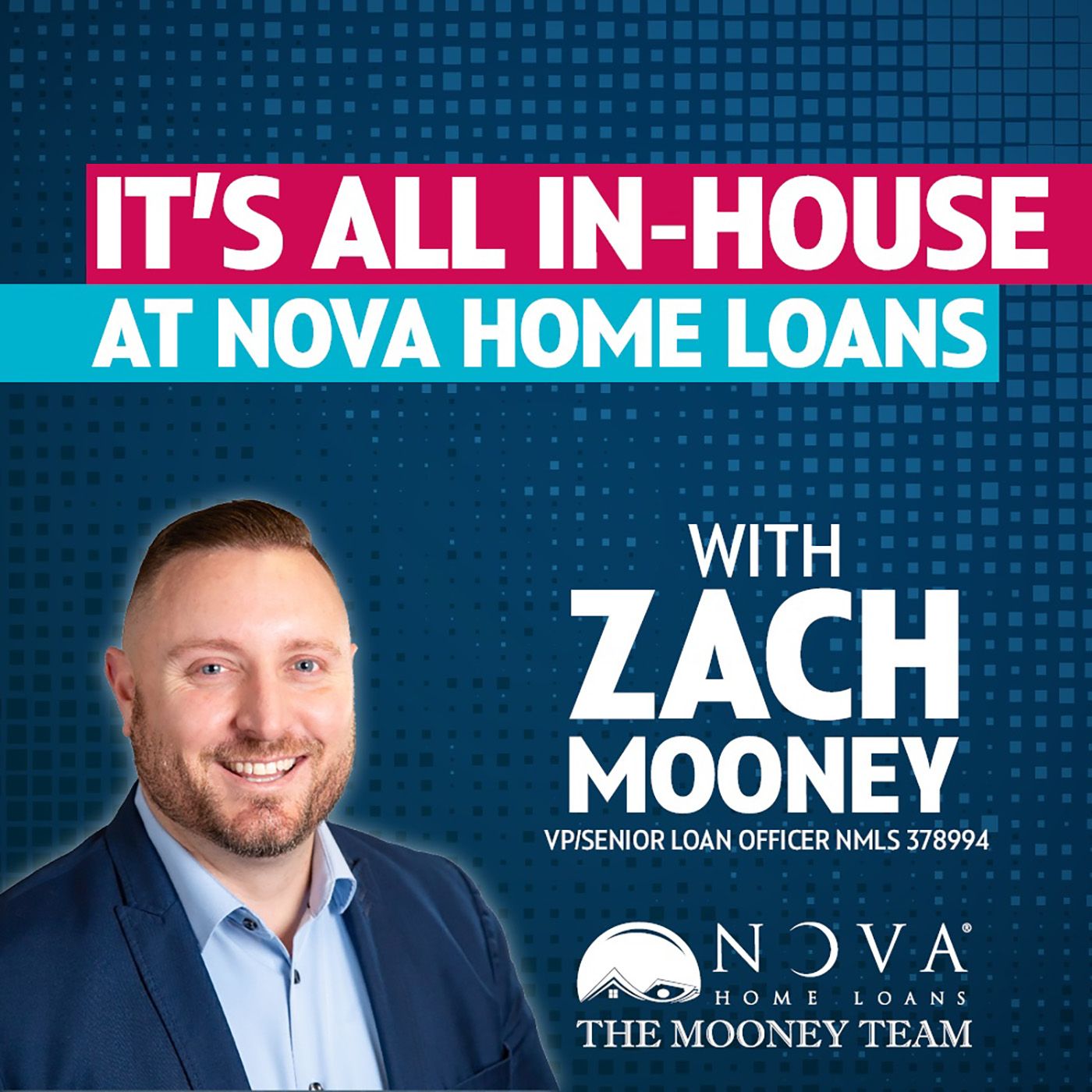 It’s All In-House At NOVA Home Loans
