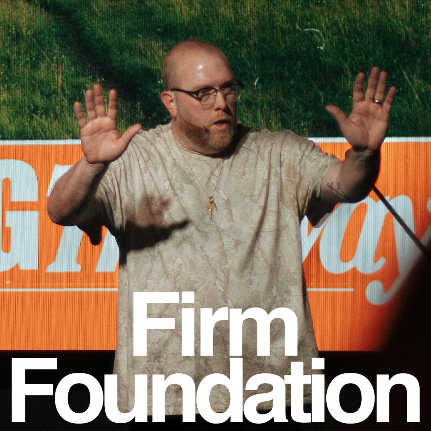 Firm Foundation | Selah Campus episode artwork