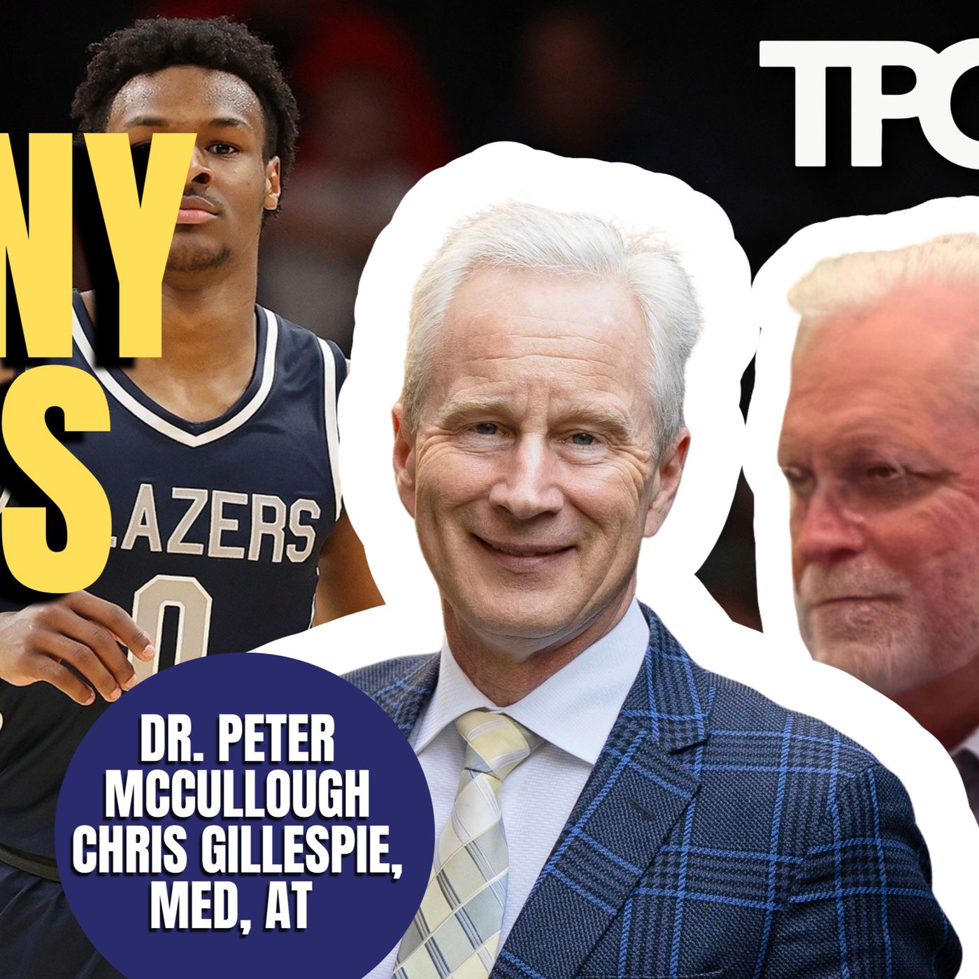 Bronny James | Dr. Peter McCullough & Chris Gillespie MED, AT (TPC #1,309)