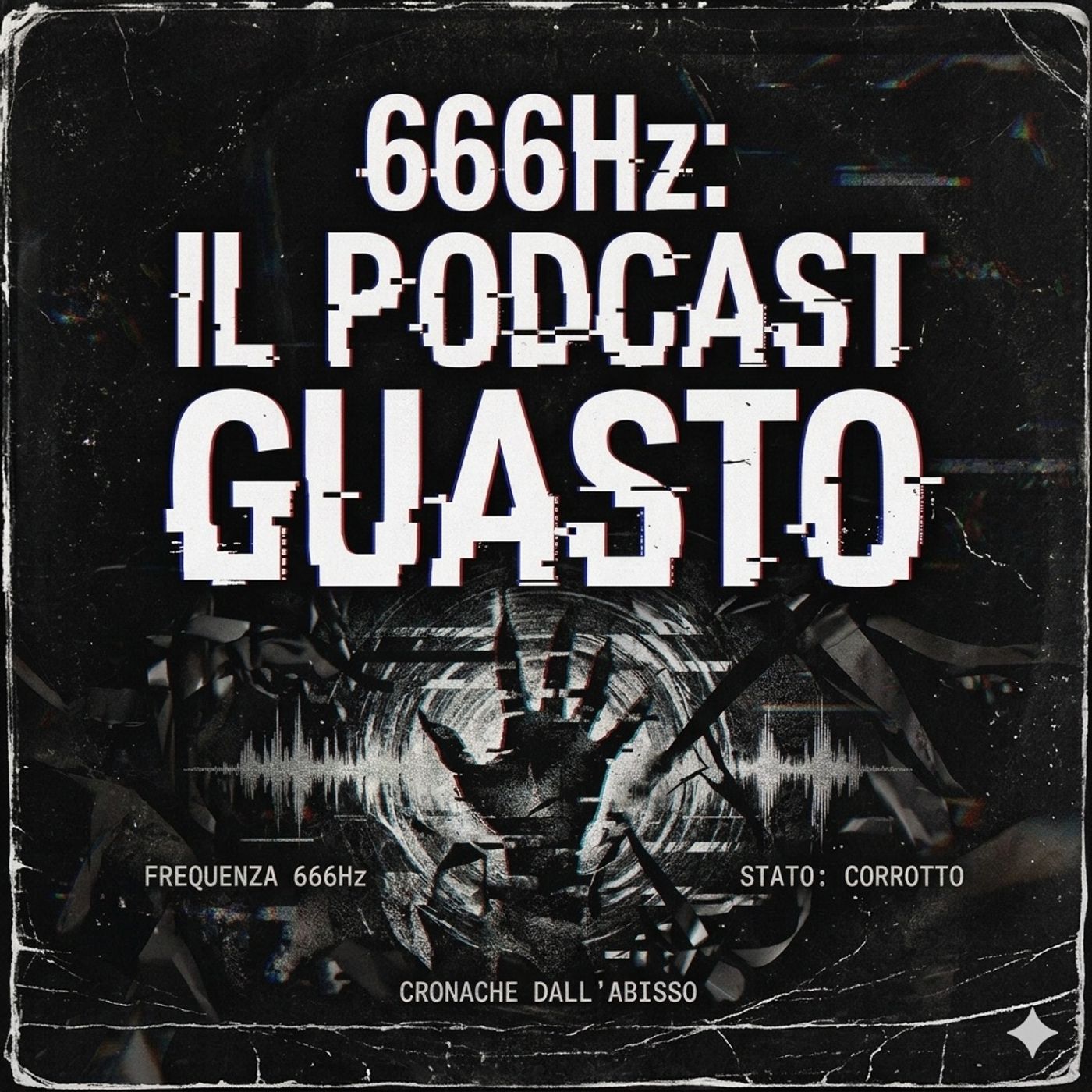 Copertina di 666Hz il podcast GUASTO