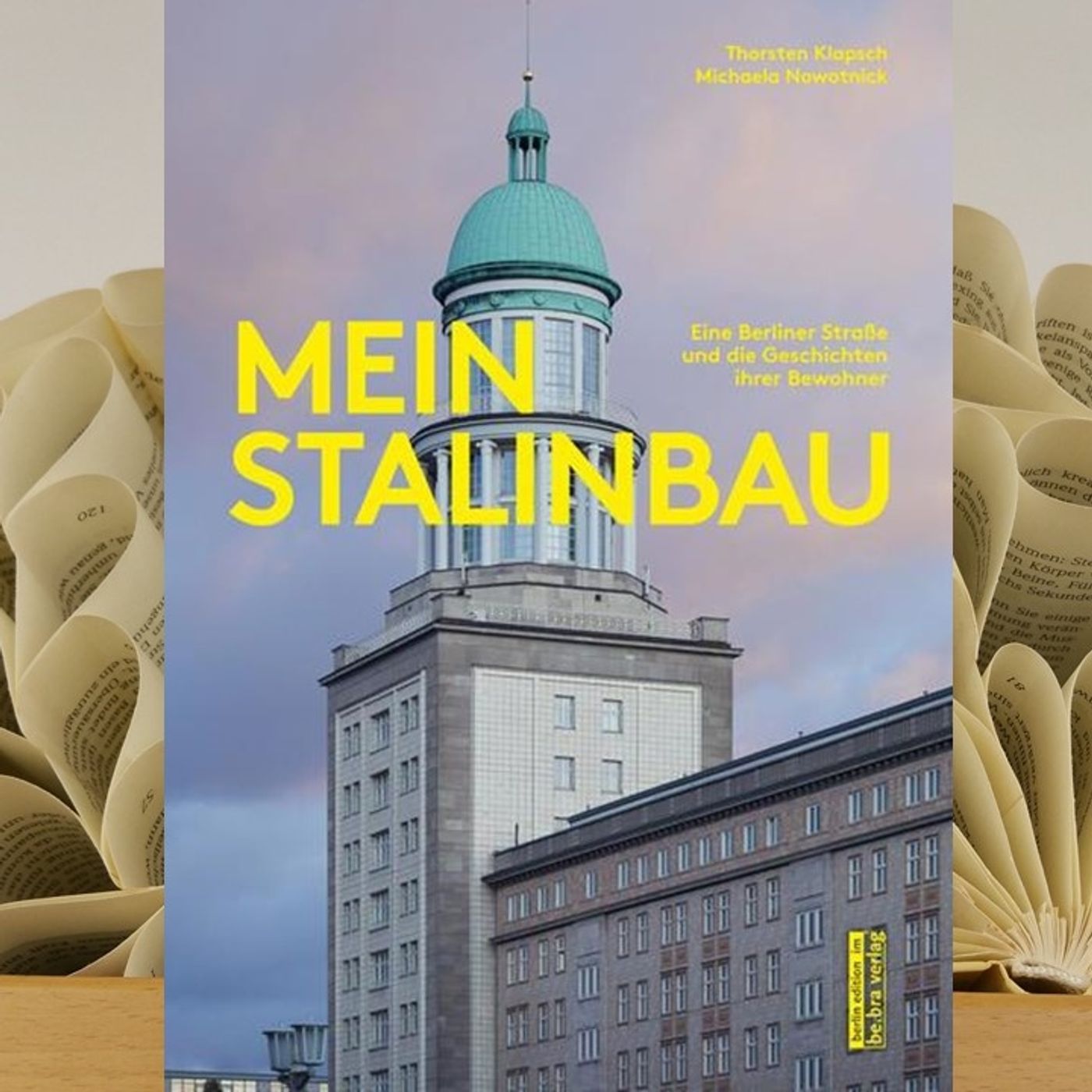 17.18. Thorsten Klapsch und Michaela Nowotnick - Mein Stalinbau (Kerstin Morgenstern) episode artwork
