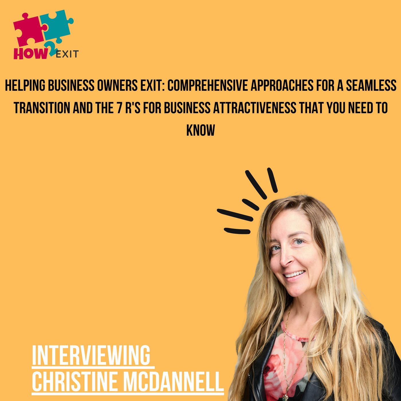 E234: Helping Business Owners Achieve Successful Exits: Proven Strategies for a Smooth Transition
